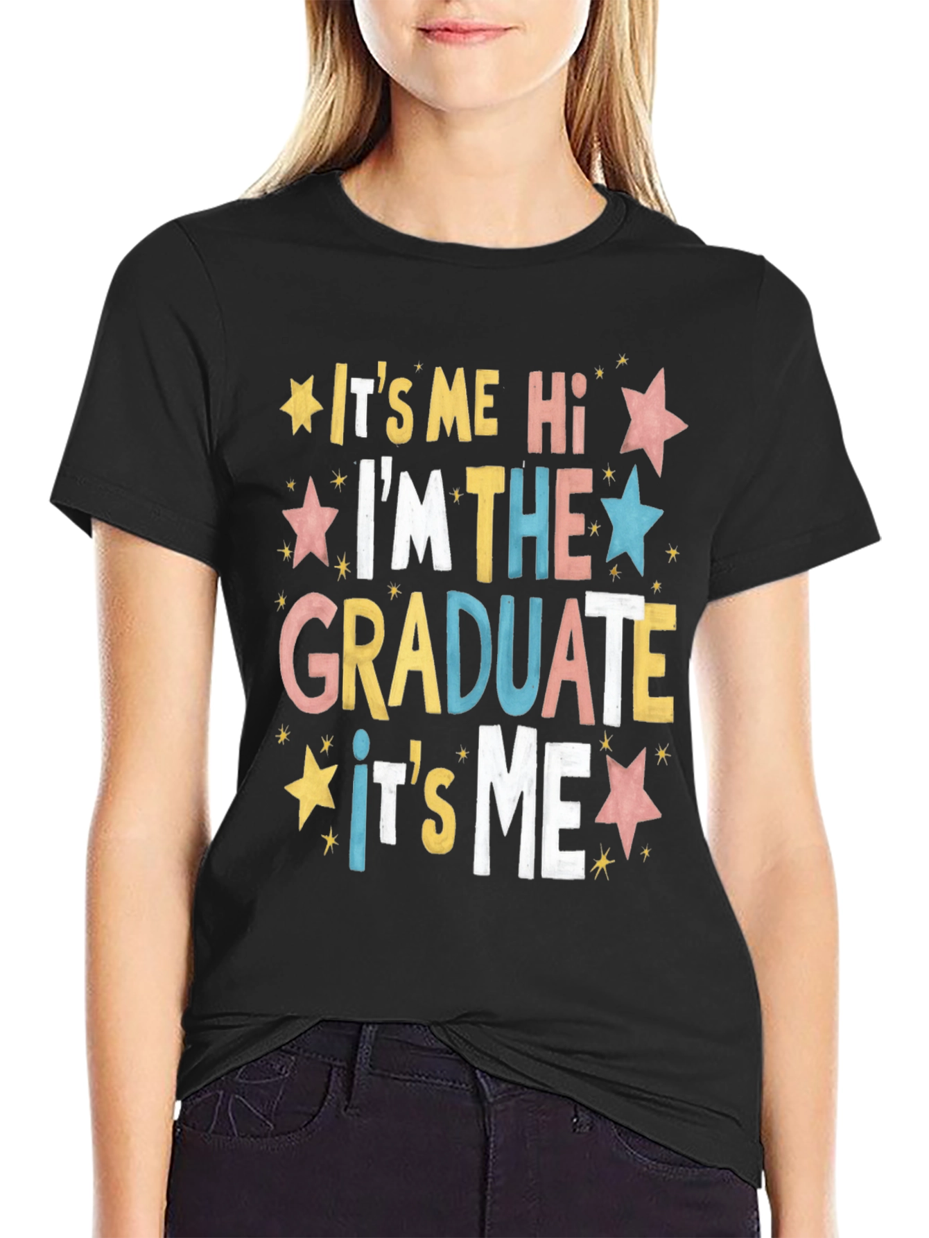 Graduate T-Shirt: Its Me Im the Graduate!