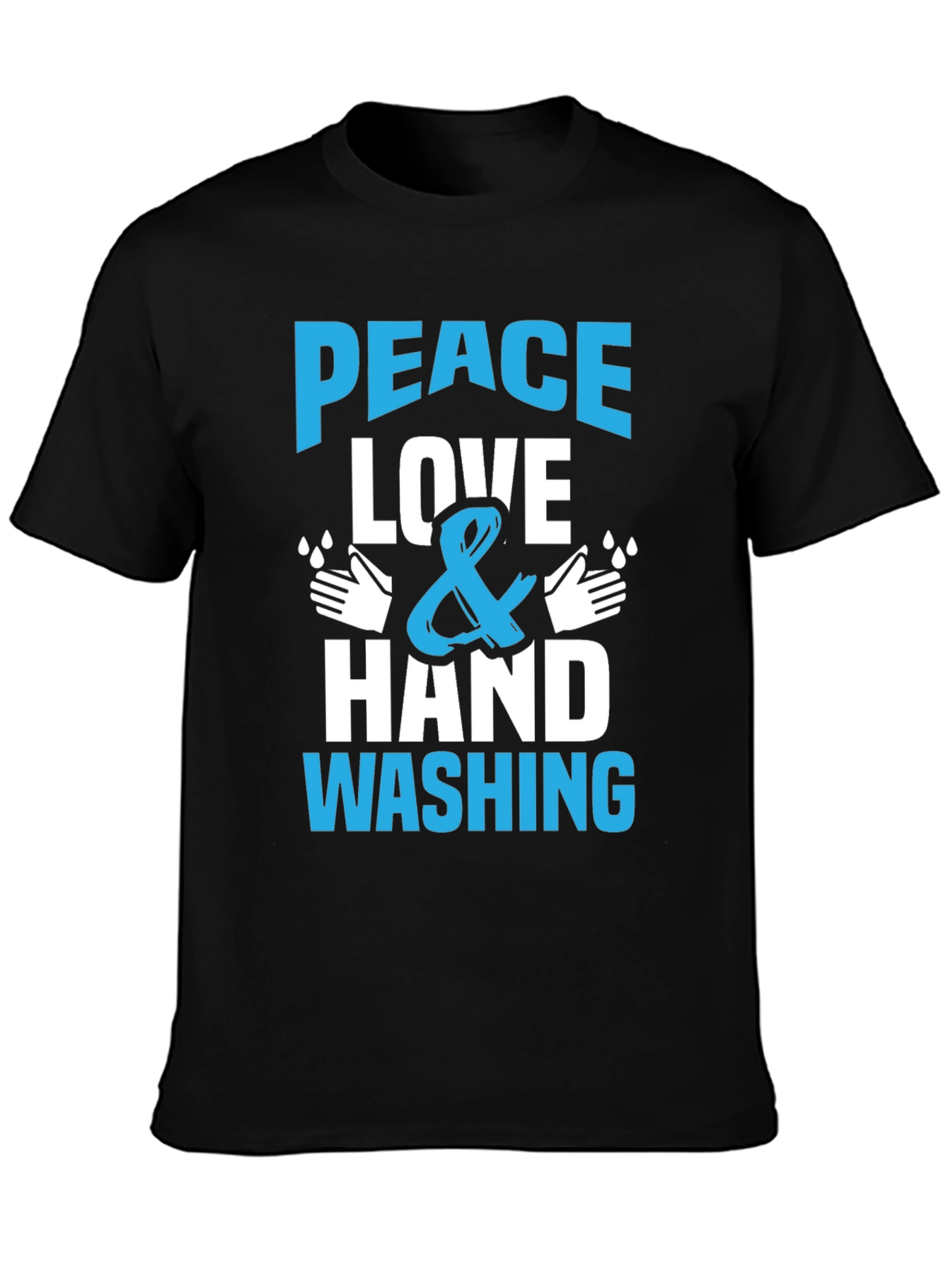 Peace Love Hand Washing T-Shirt