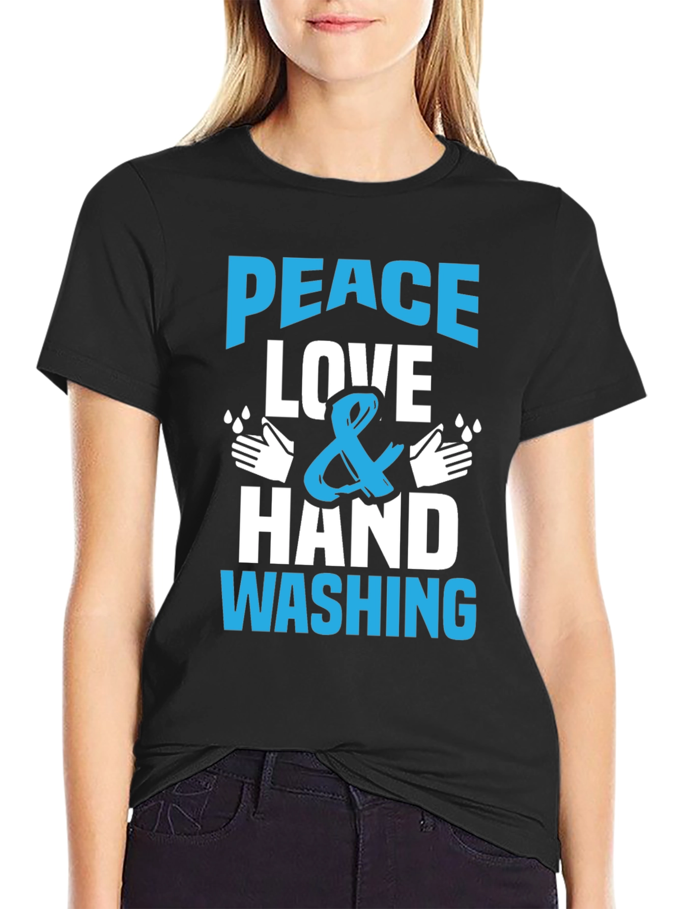 Peace Love Hand Washing T-Shirt