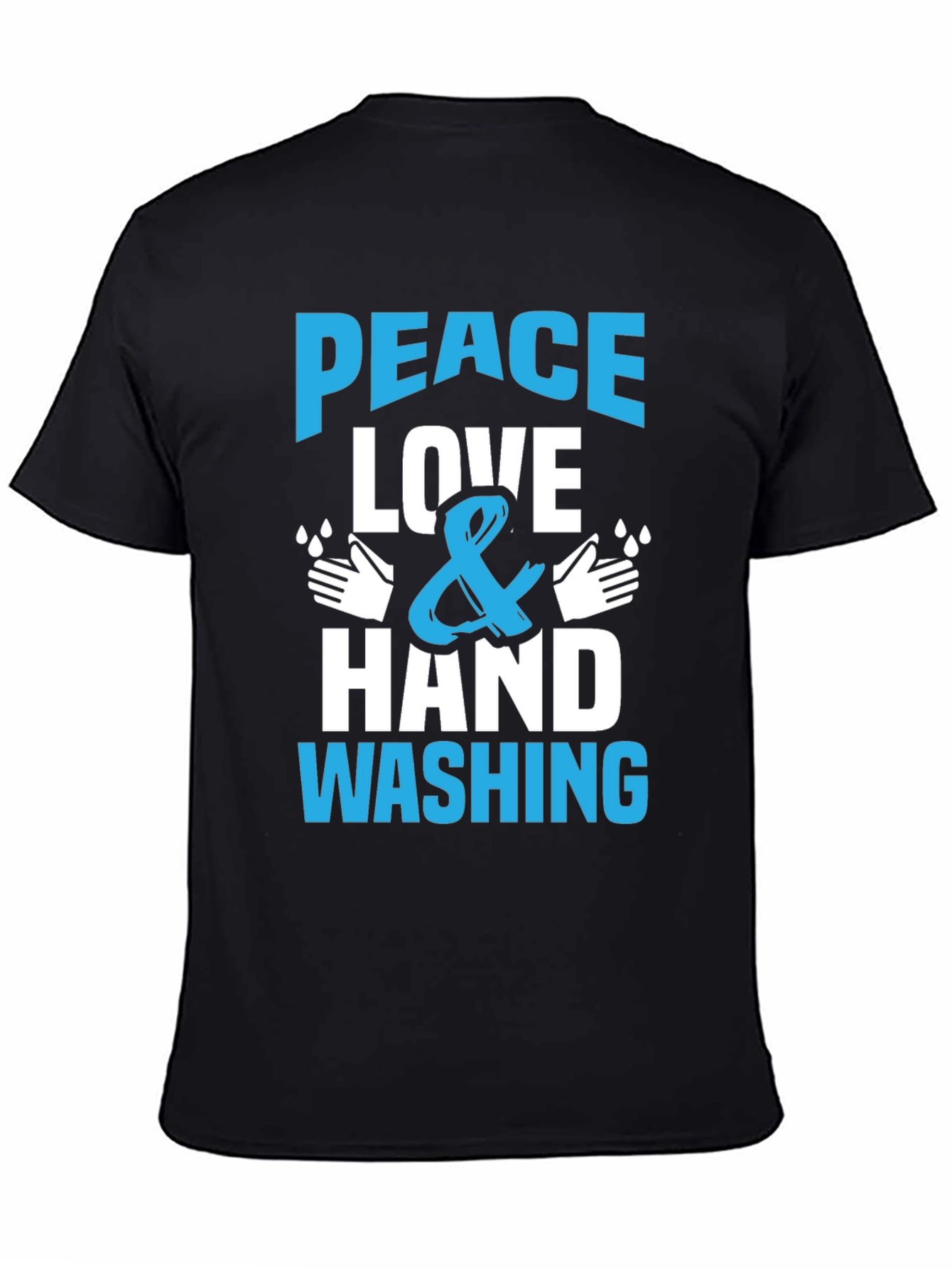 Peace Love Hand Washing T-Shirt