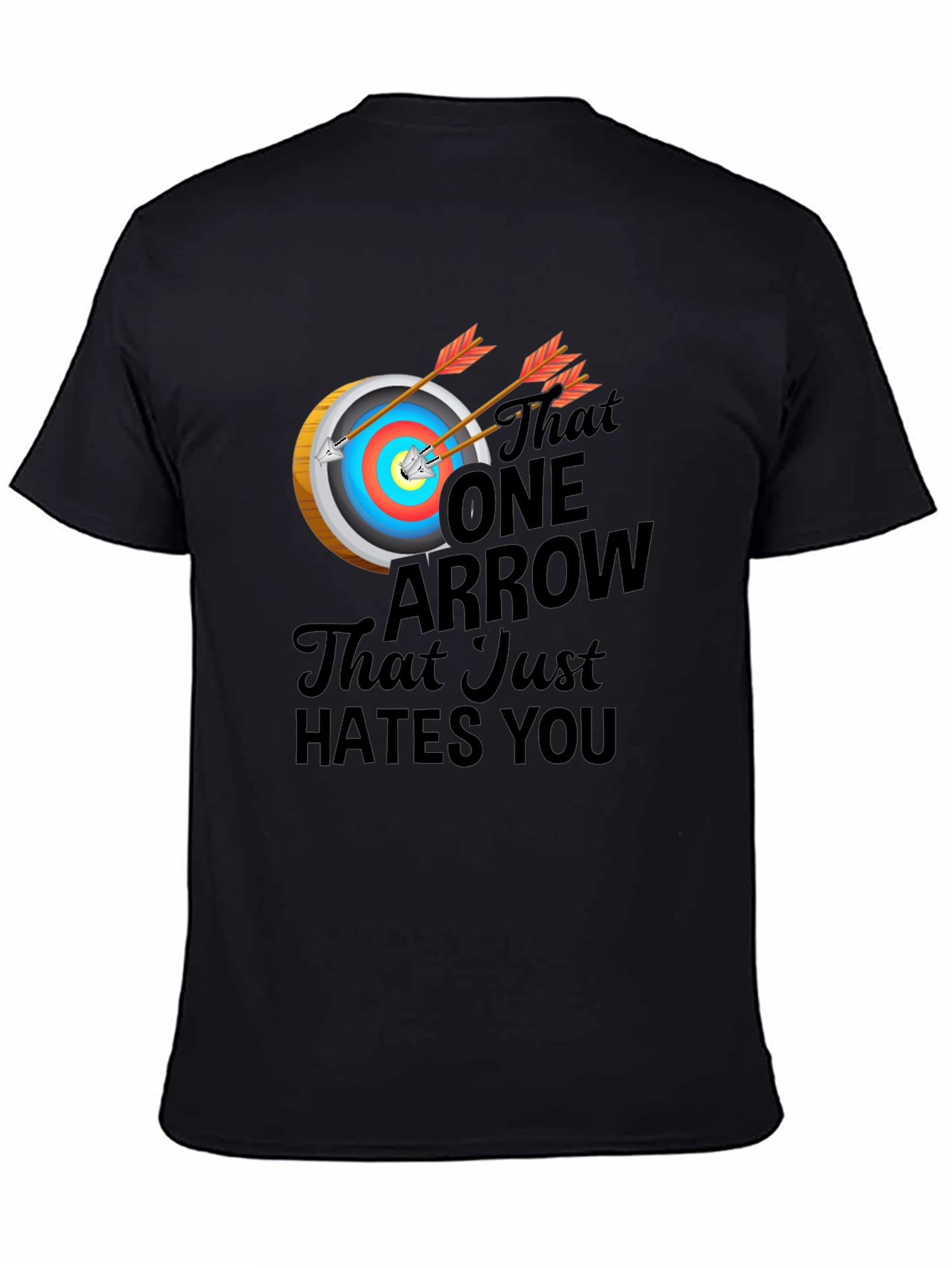 Archery Hates You T-Shirt