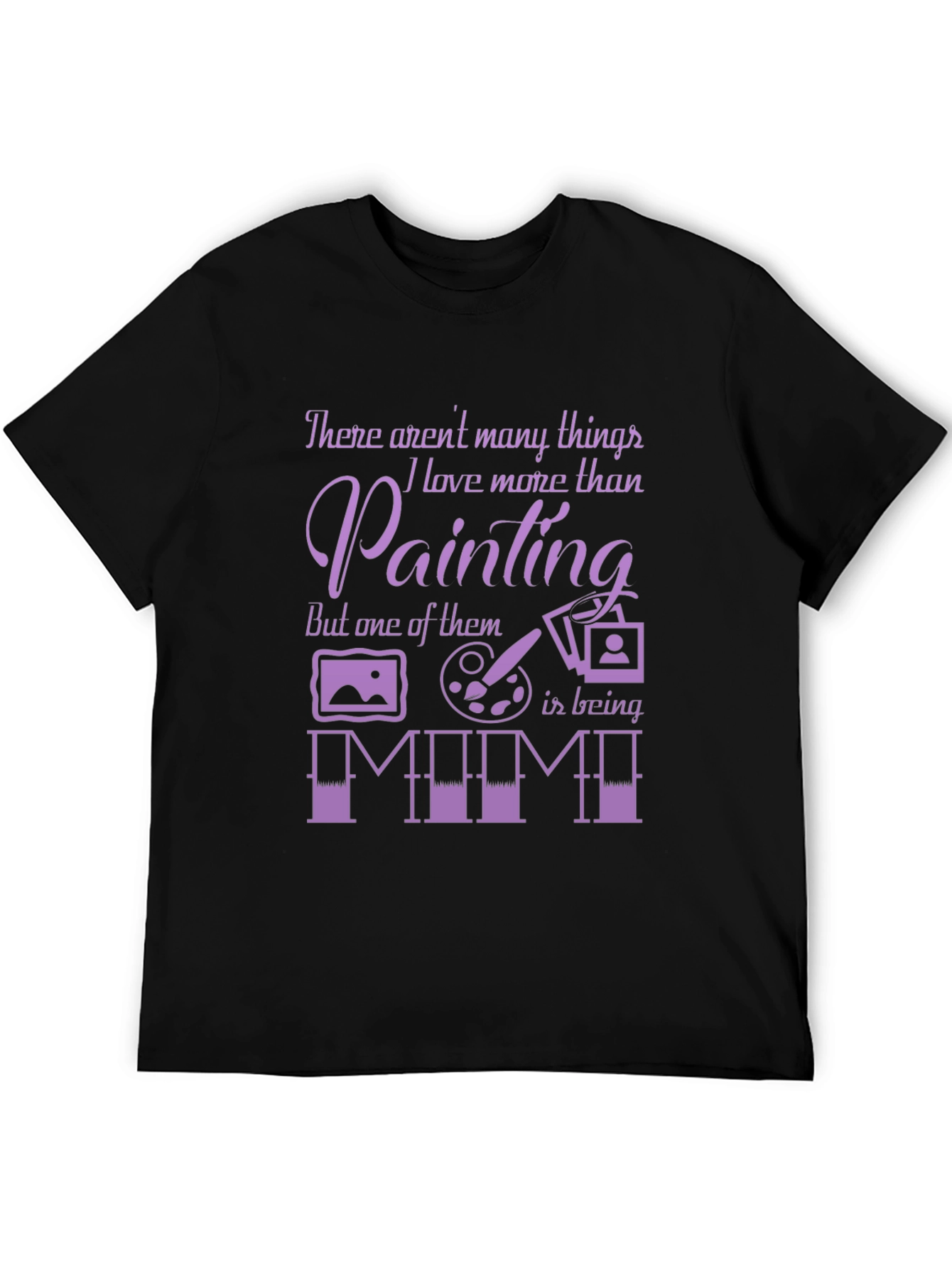 Painting Lover T-Shirt - Gift for Mimi