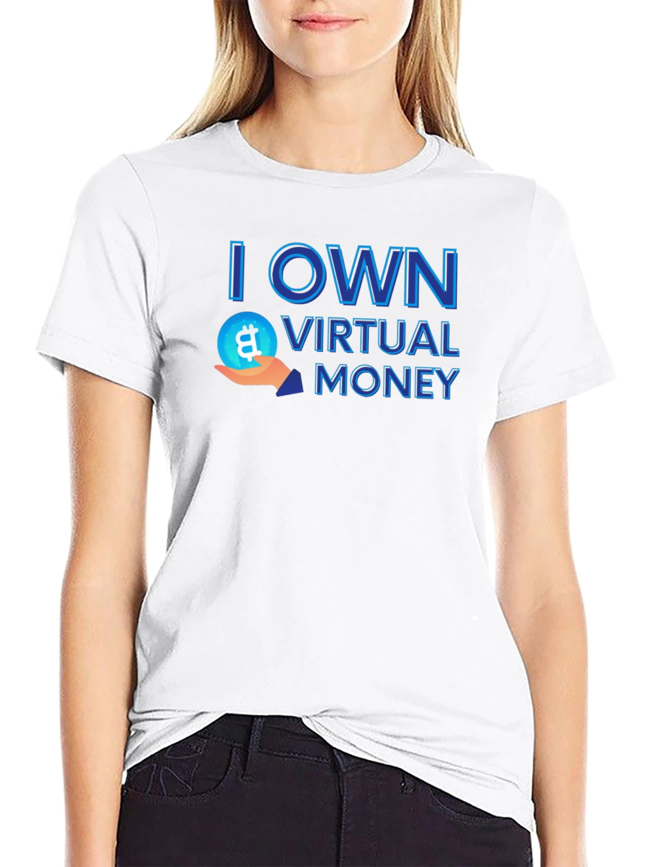 I Own Virtual Money Bitcoin T-Shirt