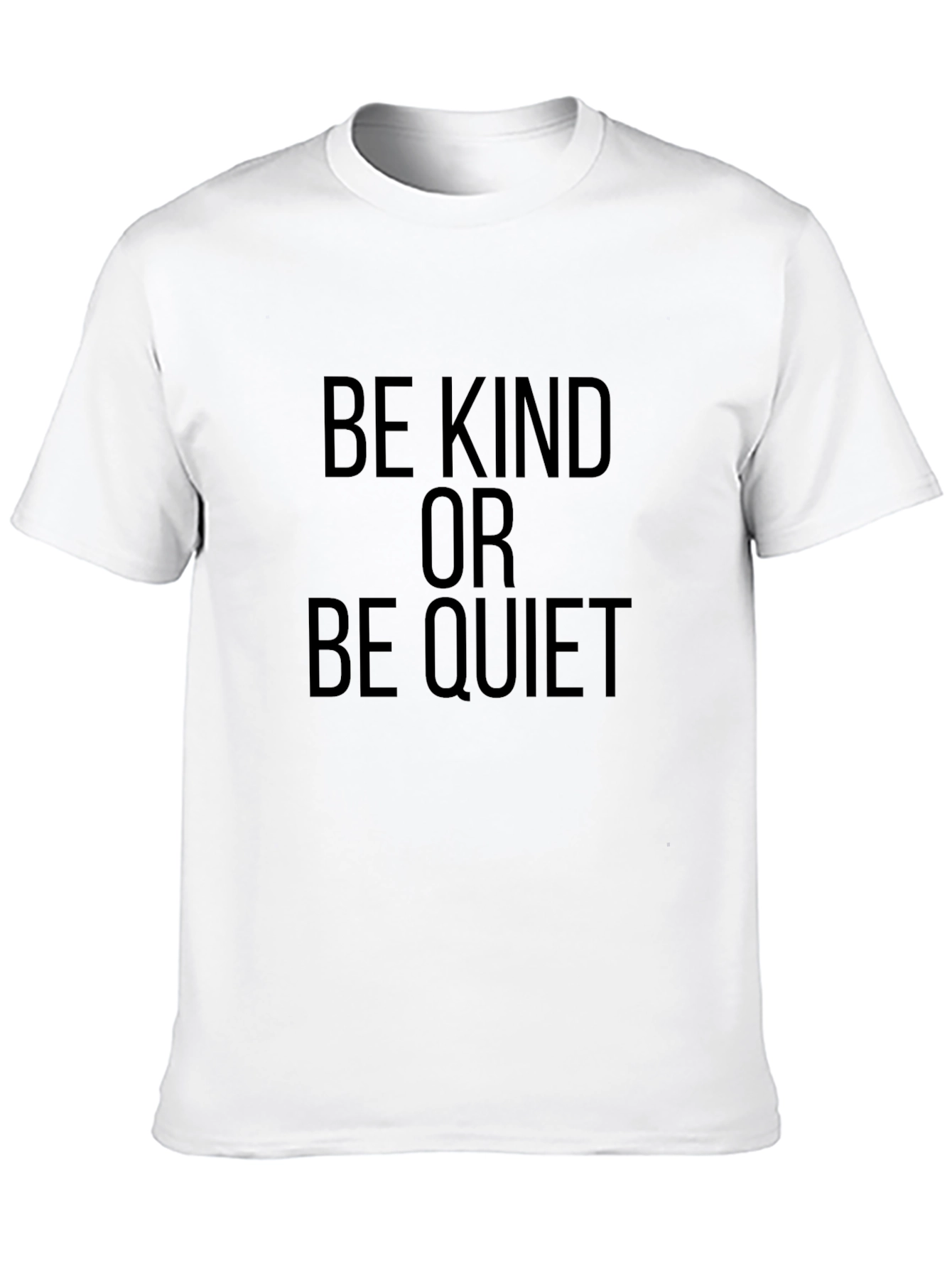 Be Kind Or Be Quiet Graphic T-Shirt