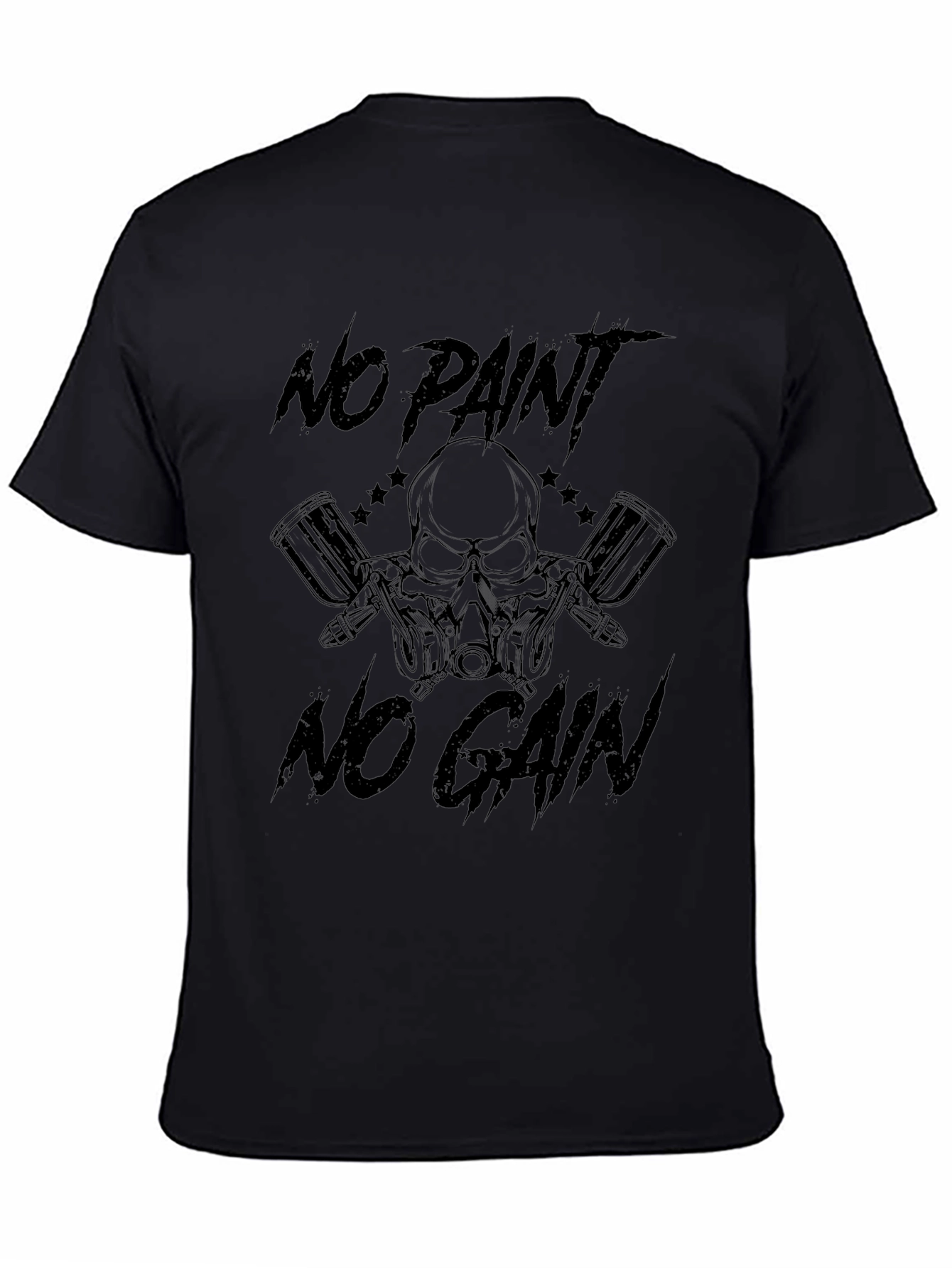 No Paint No Gain Graphic T-Shirt