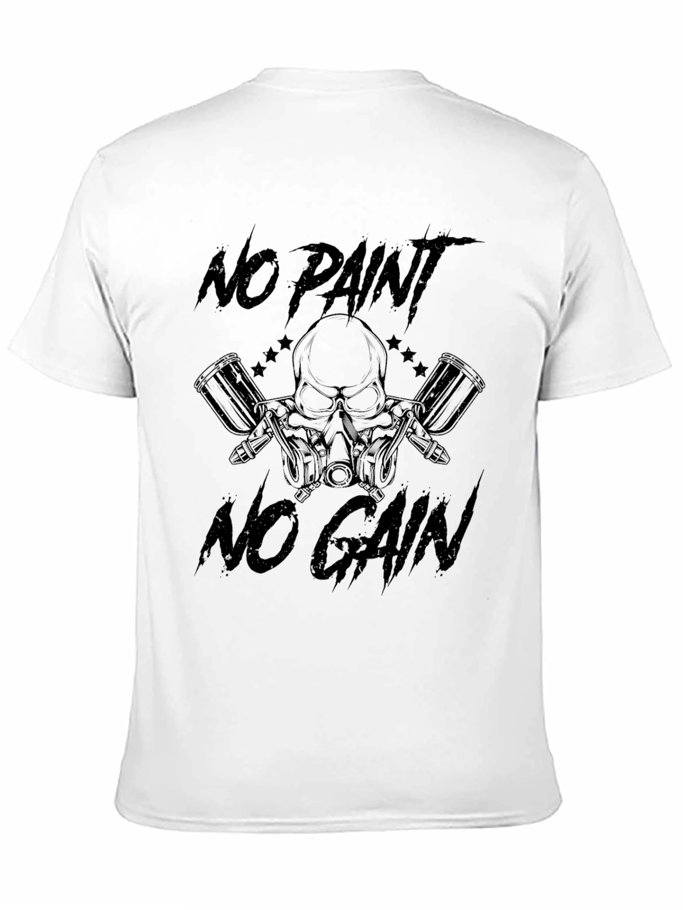 No Paint No Gain Graphic T-Shirt