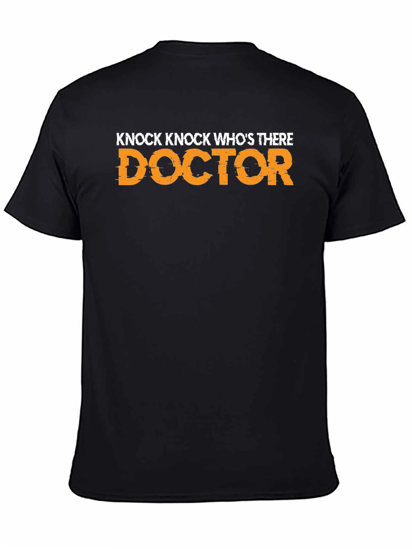 Knock Knock Doctor Joke Graphic T-Shirt