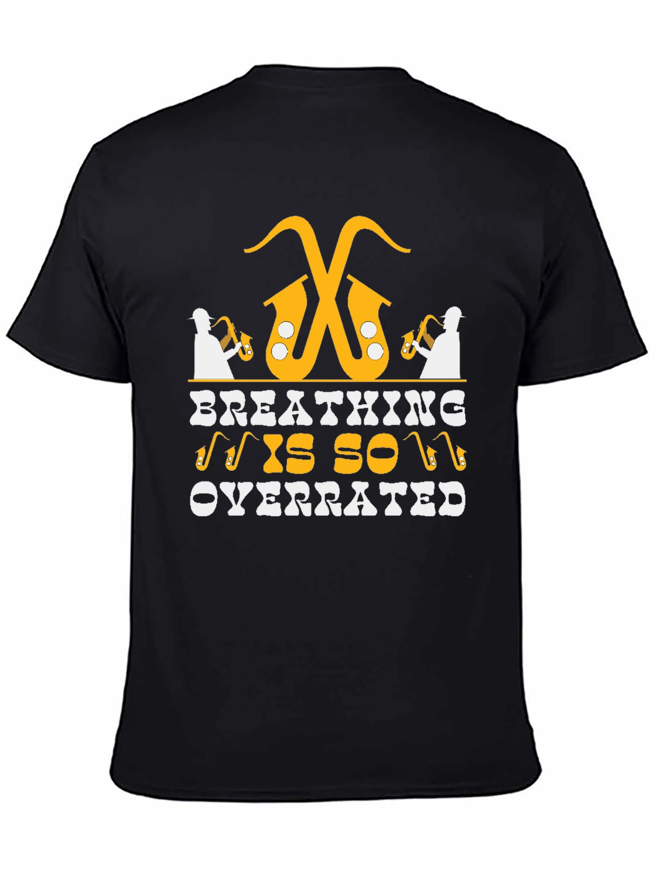Breathing is Overrated Saxophone T-Shirt
