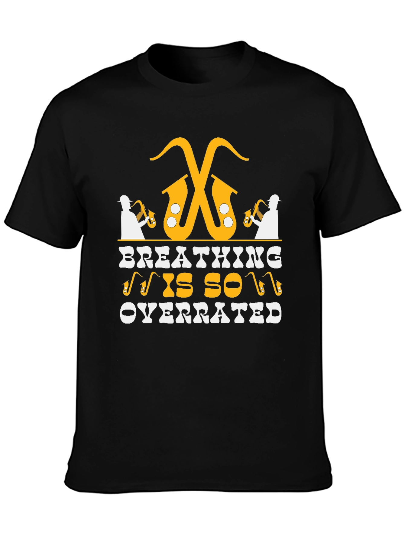 Breathing is Overrated Saxophone T-Shirt