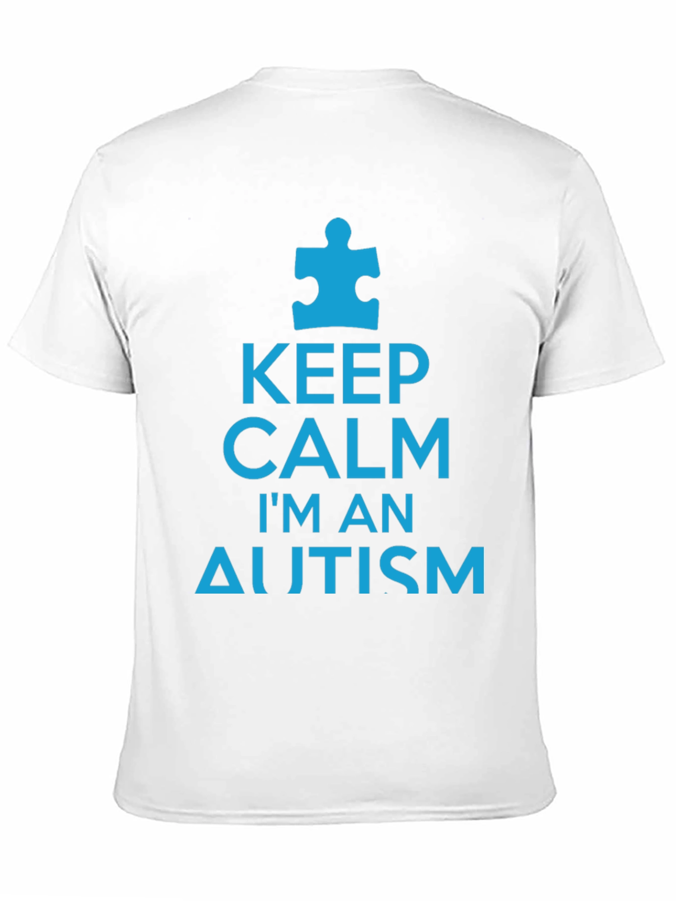 Keep Calm Im an Autism T-Shirt
