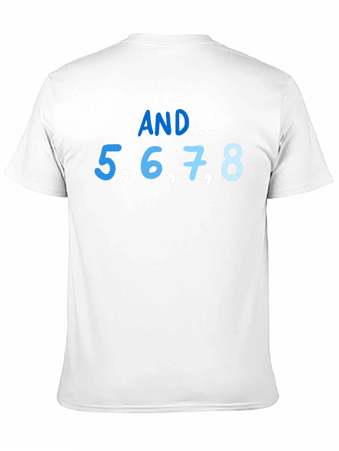 AND... 5678 Dance T-Shirt