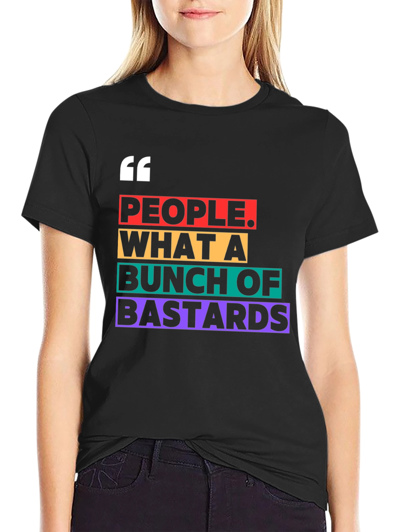 People What A Bunch of Bastards T-Shirt