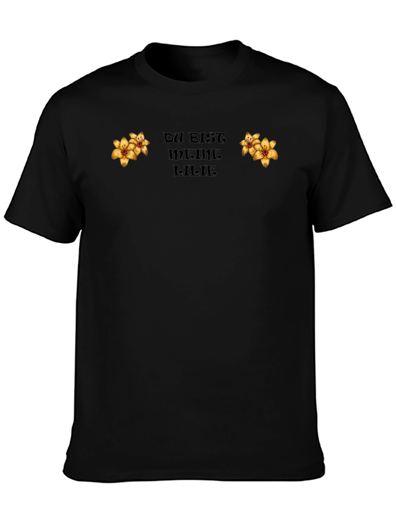 Du Bist Meine Lilie Black T-Shirt