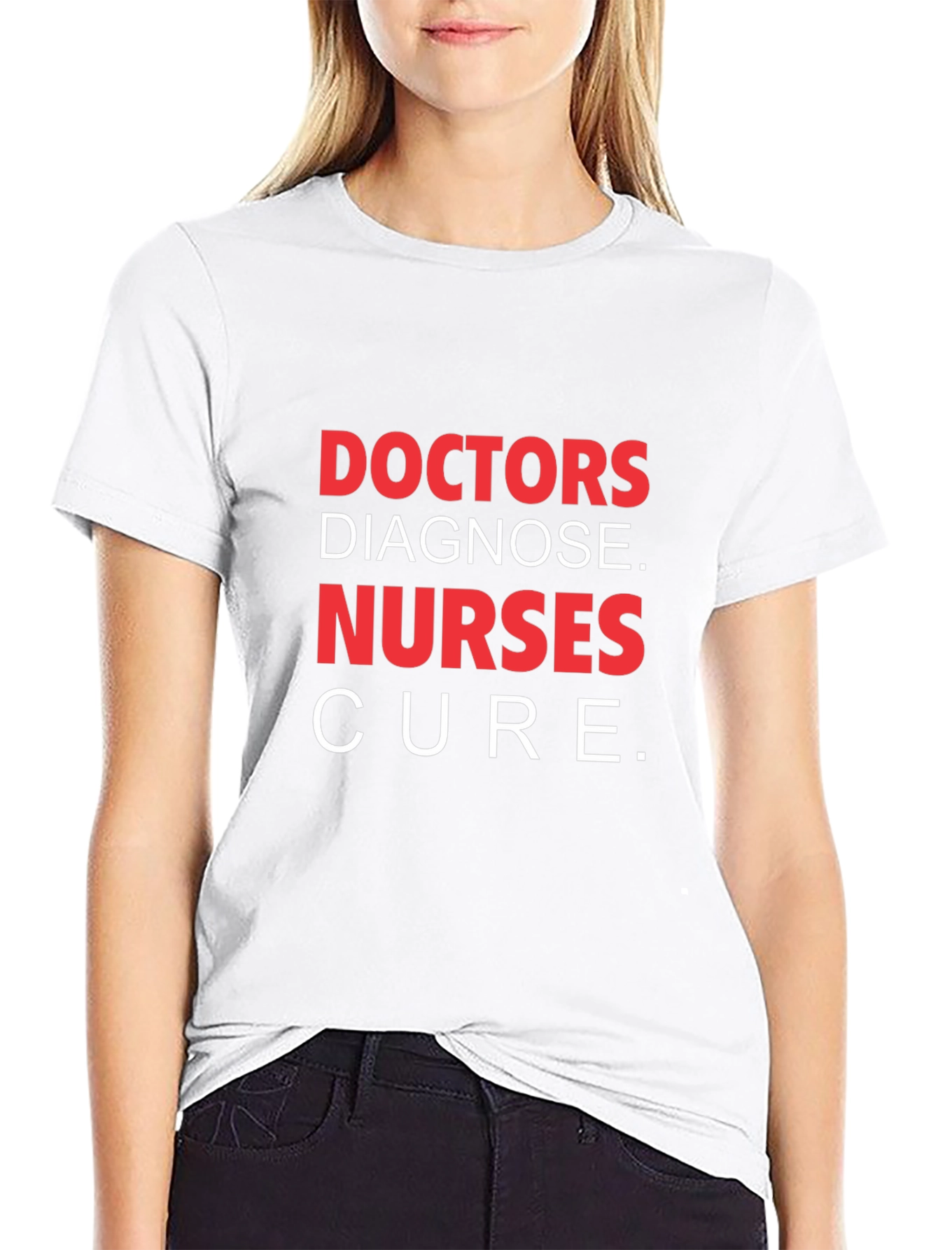 Doctors Diagnose Nurses Cure T-Shirt