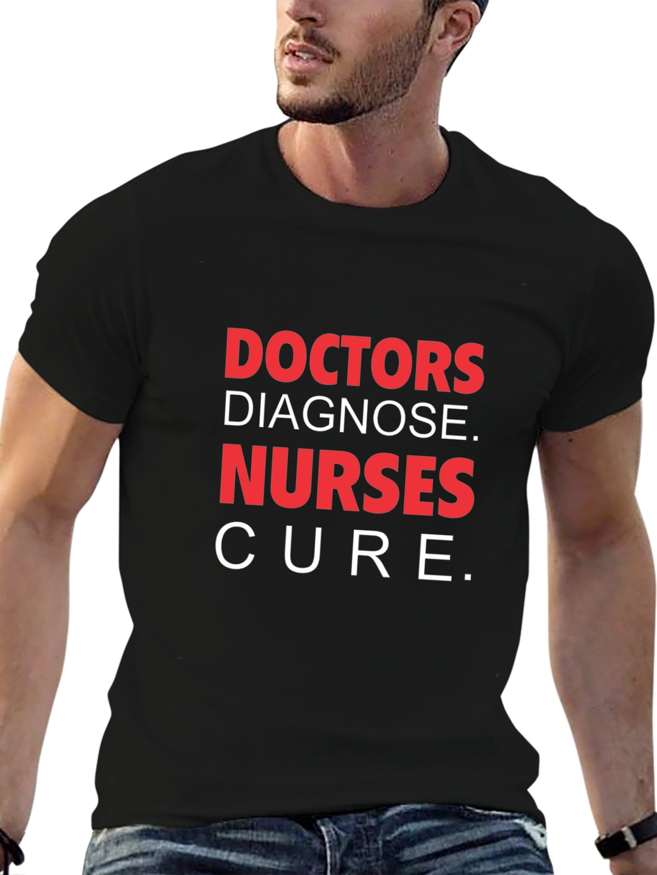 Doctors Diagnose Nurses Cure T-Shirt