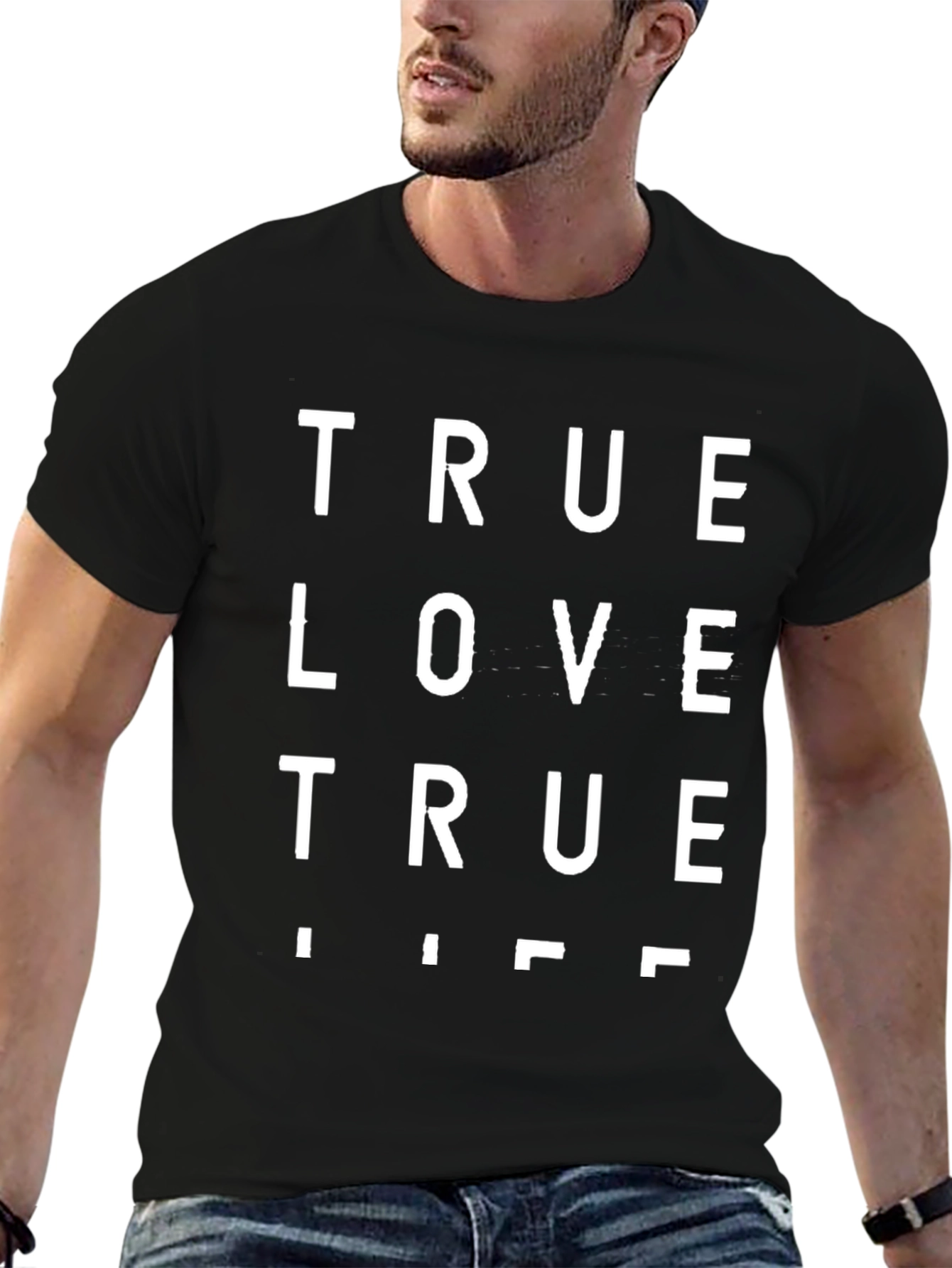 True Love True Life Black T-Shirt