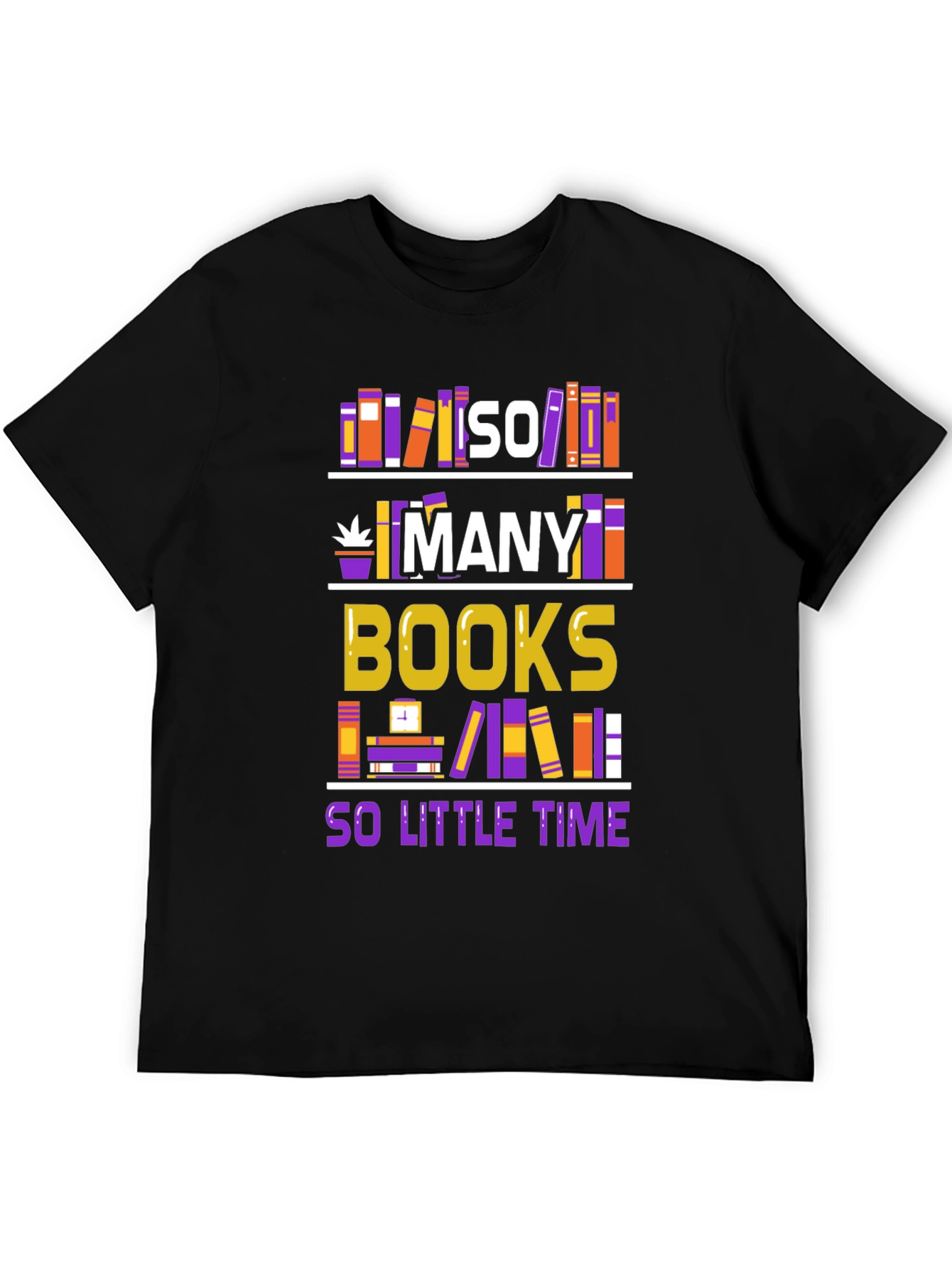 So Many Books So Little Time T-Shirt