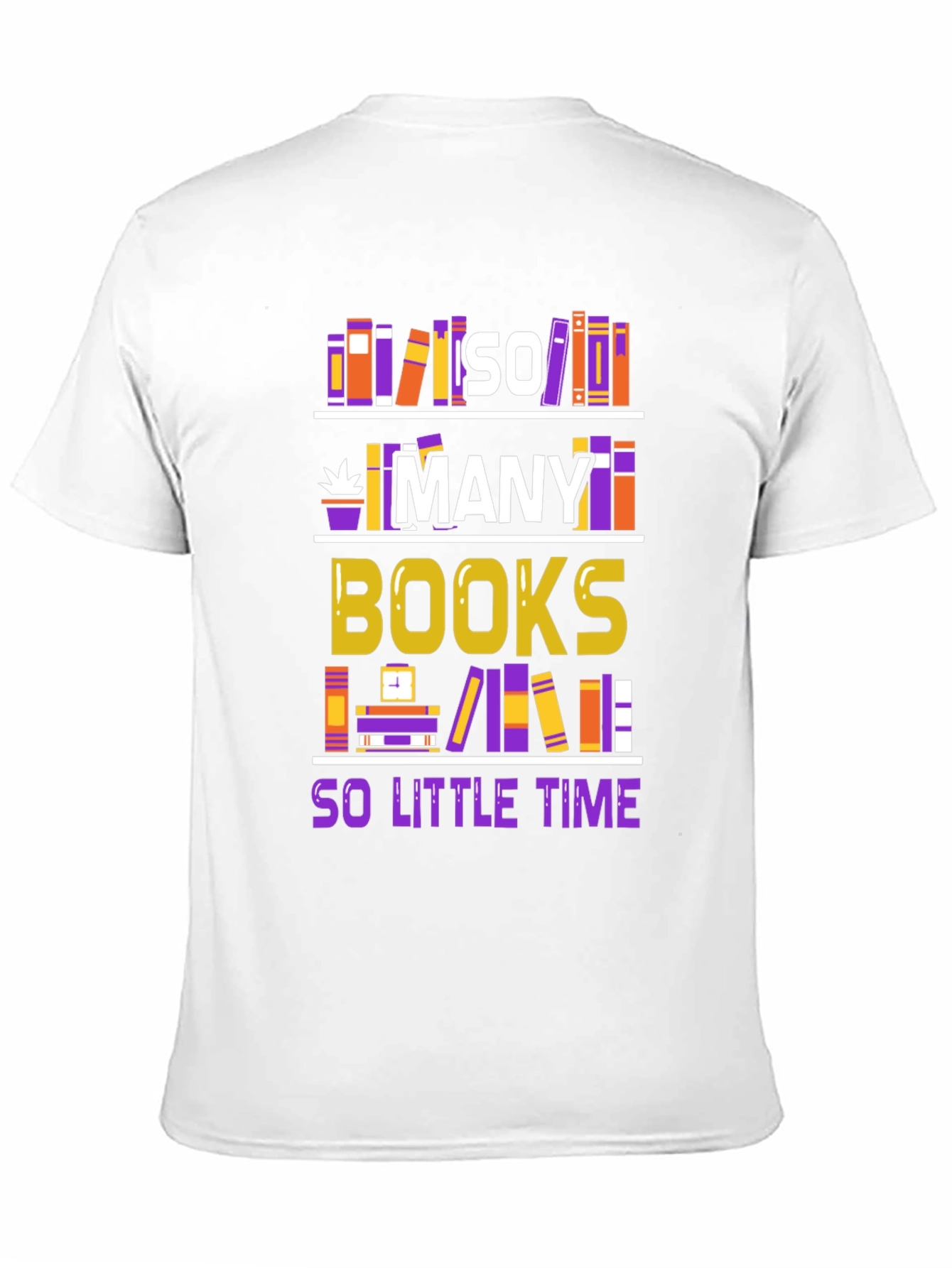 So Many Books So Little Time T-Shirt