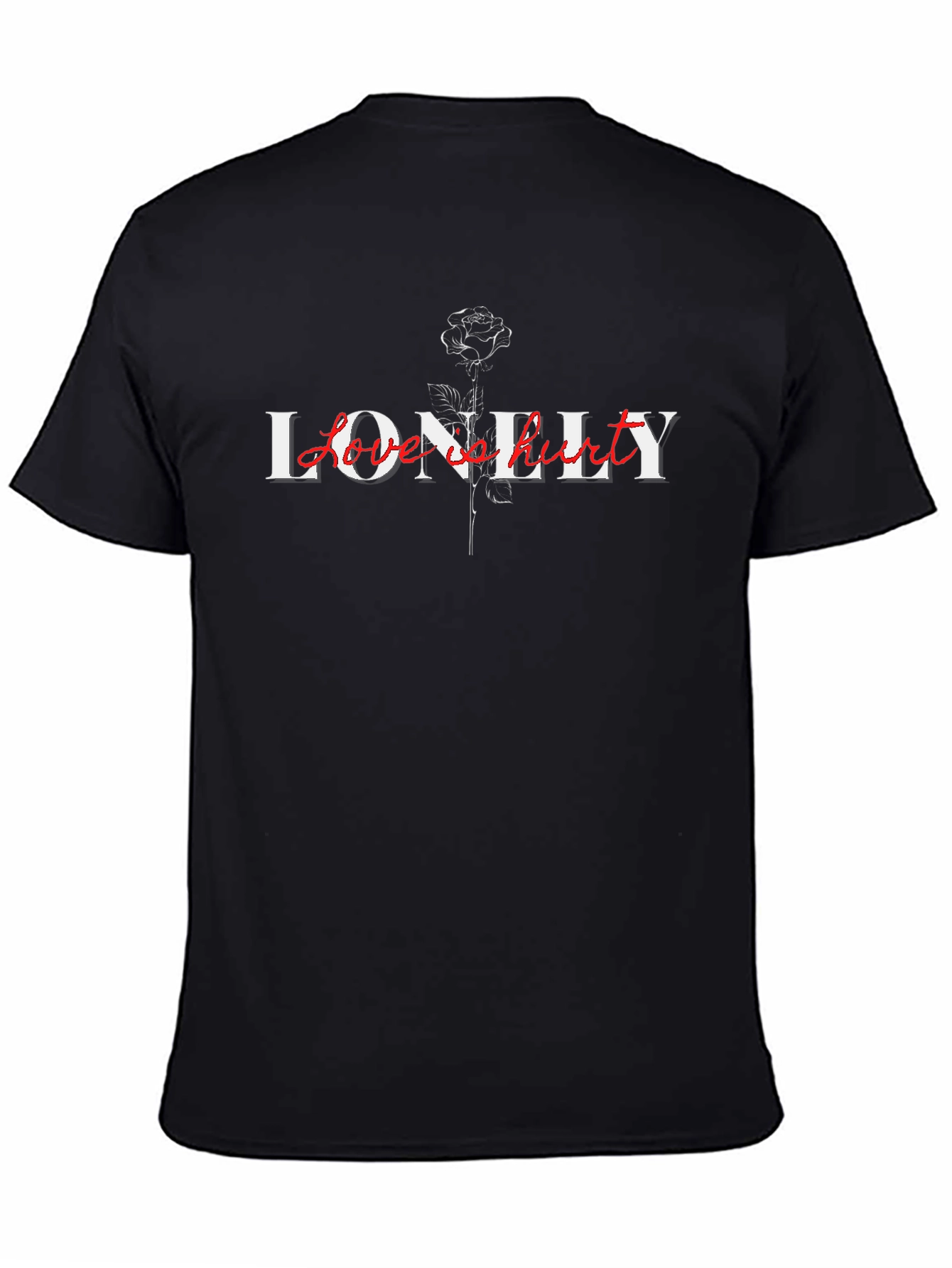 Lonely Love Hurts Black T-Shirt