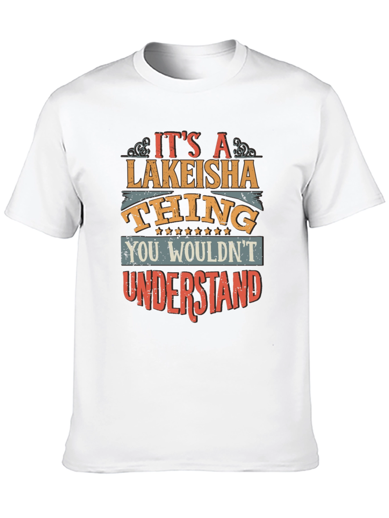 Its A Lakeisha Thing T-Shirt