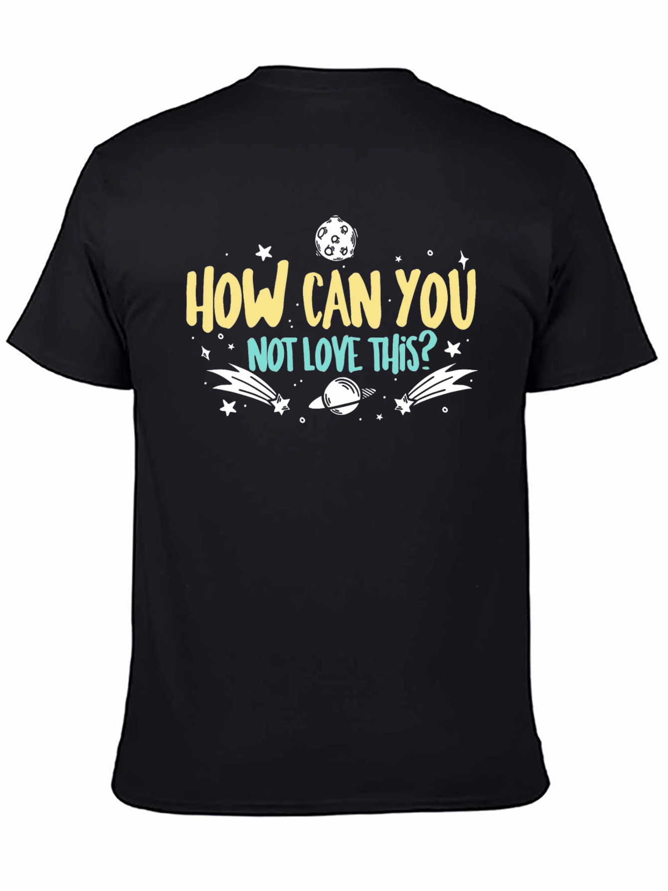 How Can You Not Love This? T-Shirt