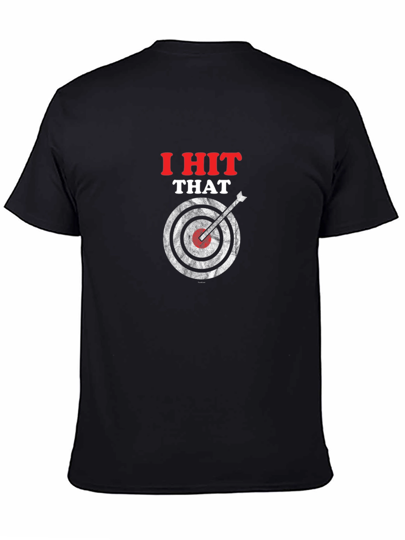 I Hit That T-Shirt - Funny Target Graphic Tee