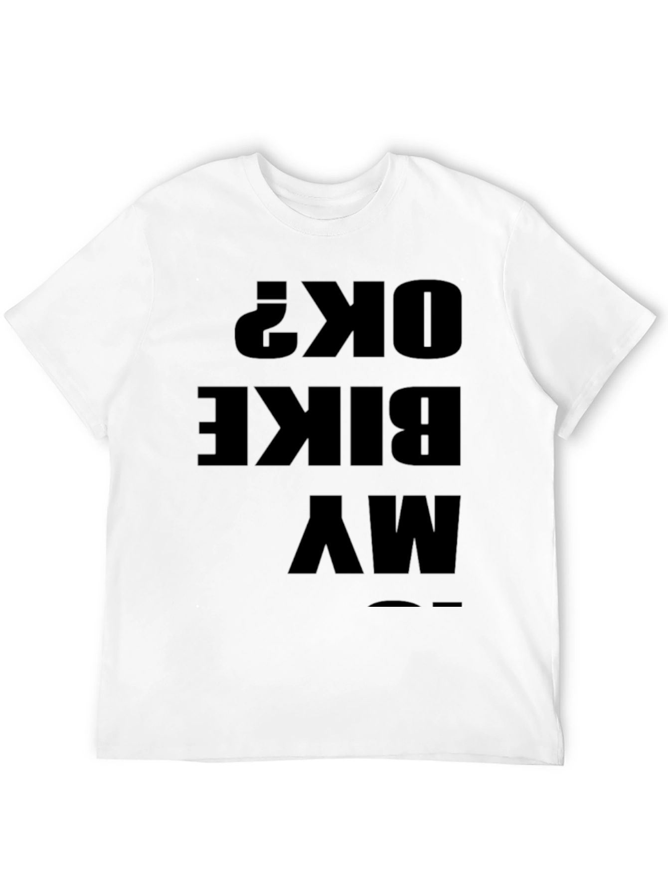 My Bike OK? Funny Graphic Black T-Shirt