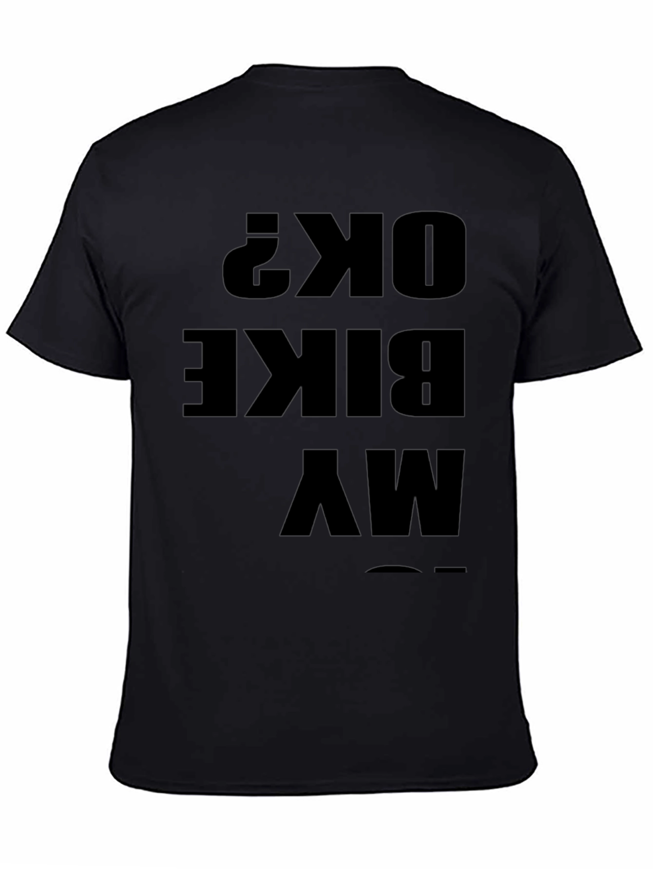 My Bike OK? Funny Graphic Black T-Shirt