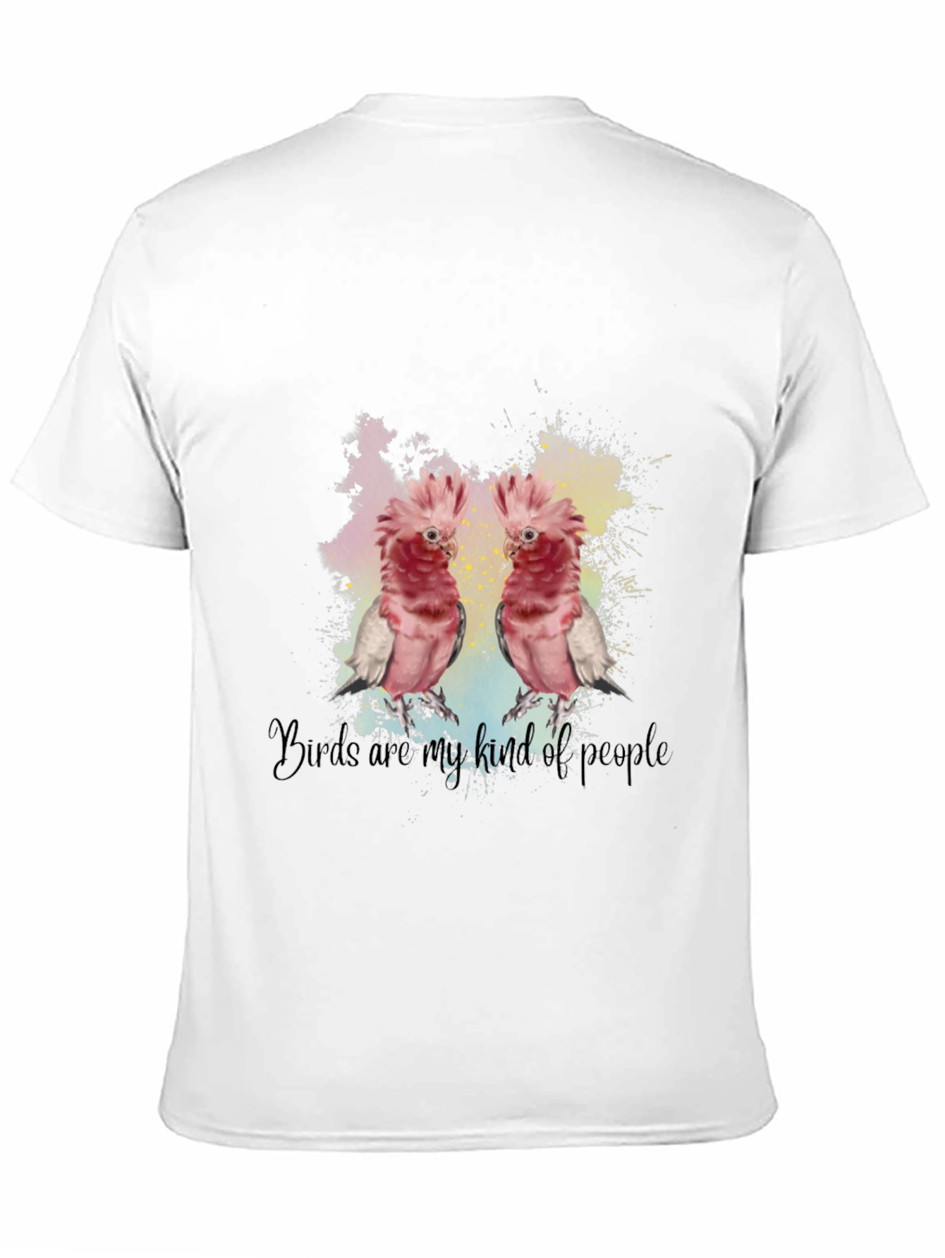 Birds Are My Kind Of People T-Shirt