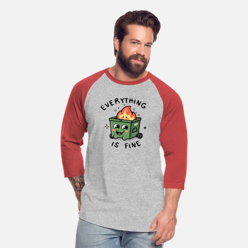 Cute Positive dumbster fire sarcastic