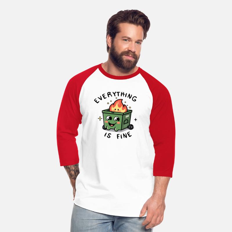 Cute Positive dumbster fire sarcastic