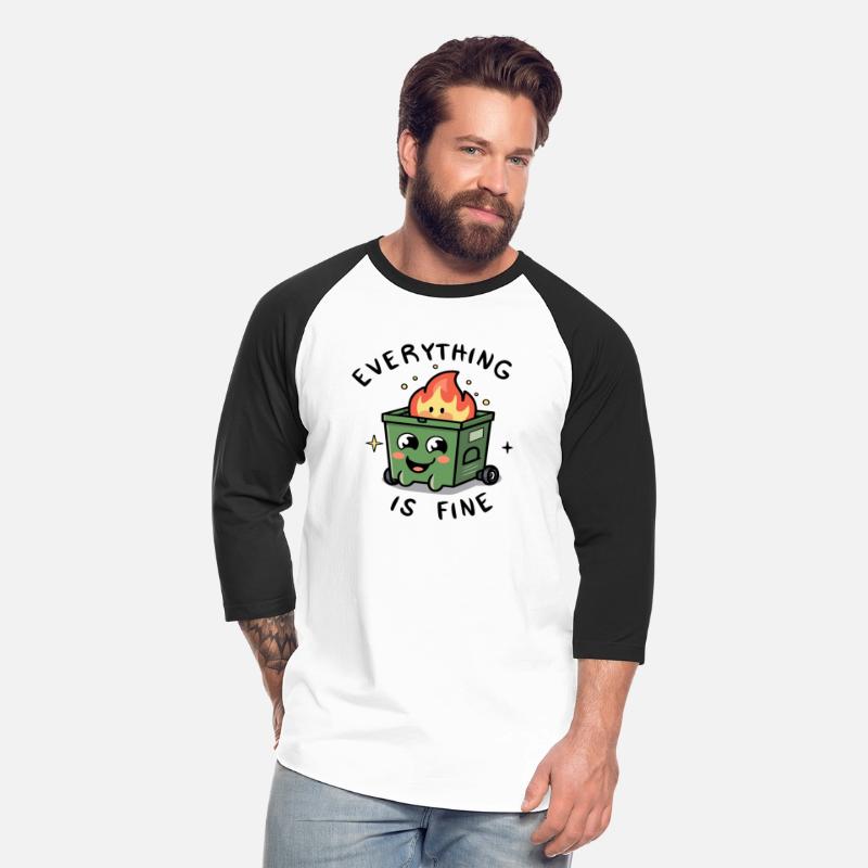 Cute Positive dumbster fire sarcastic
