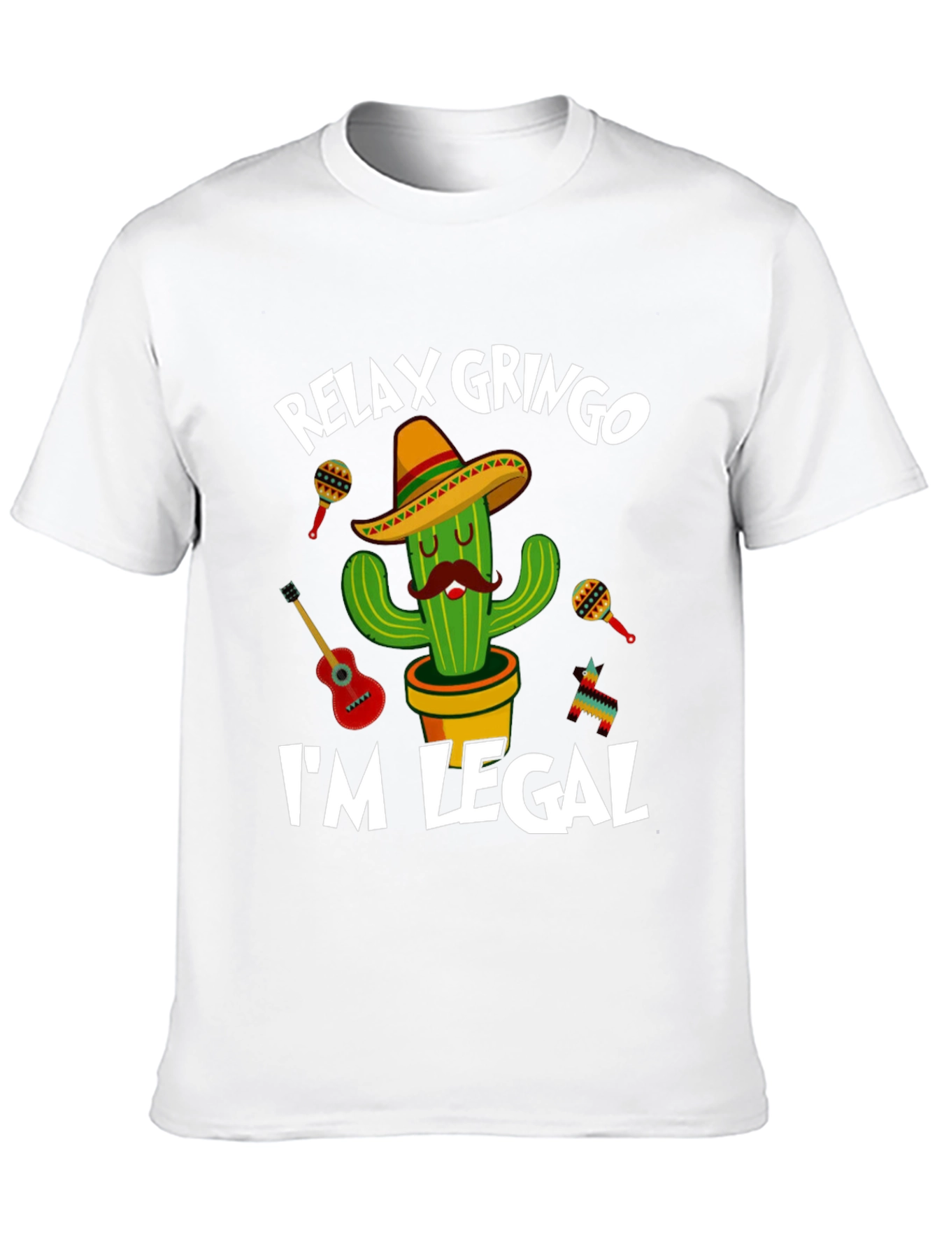 Relax Gringo Im Legal Cactus T-Shirt
