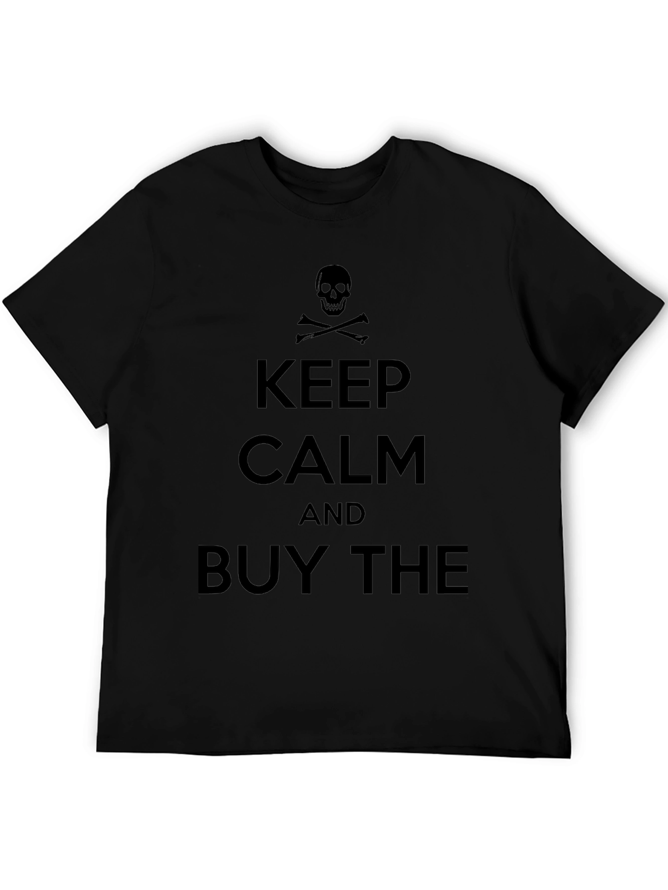 Keep Calm and Buy the T-Shirt