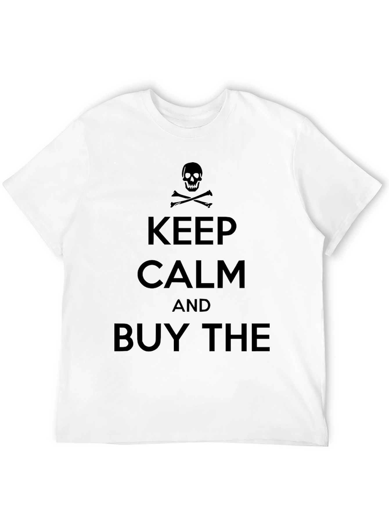 Keep Calm and Buy the T-Shirt