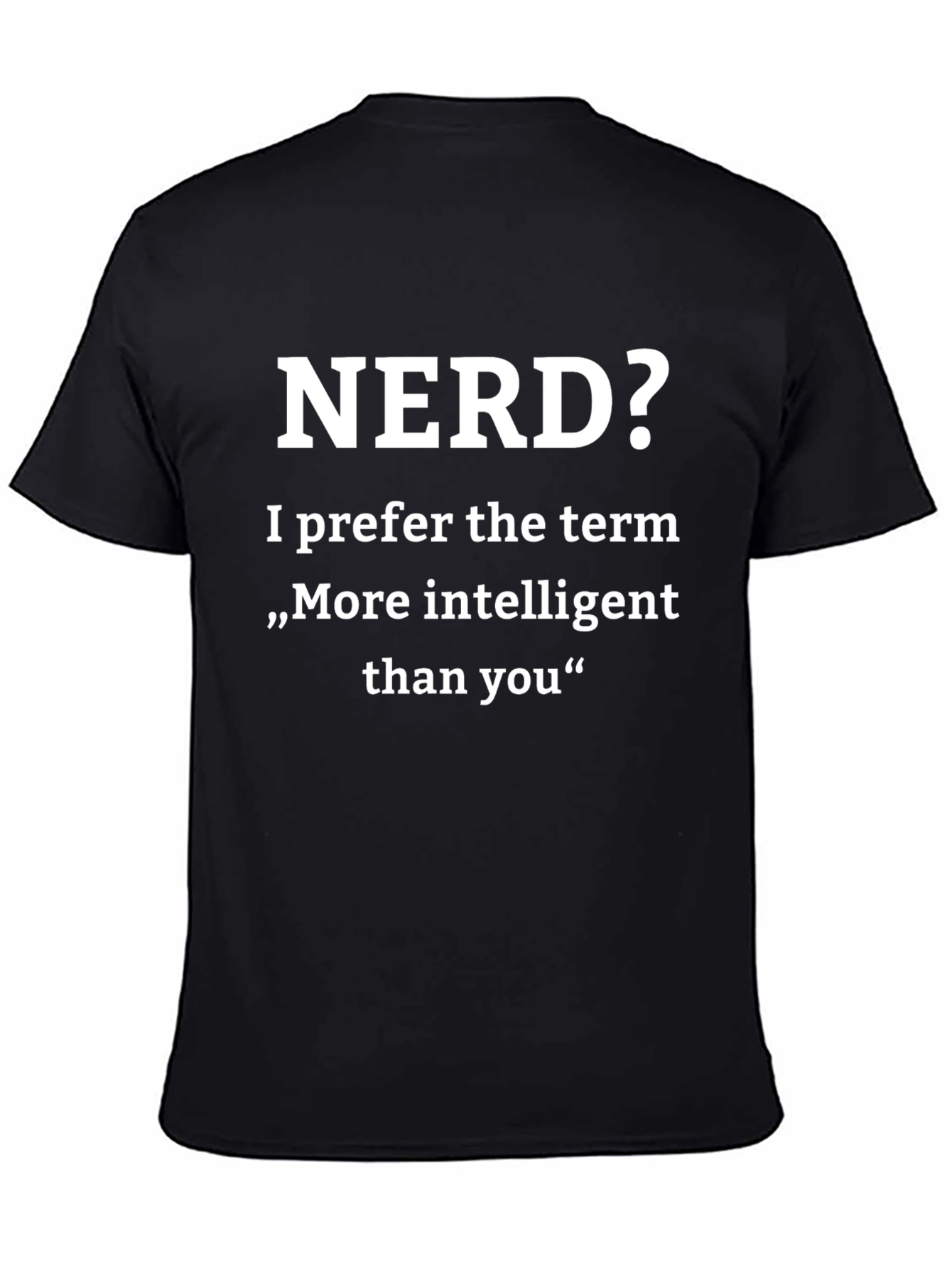 Nerd? Intelligent Funny Black T-Shirt