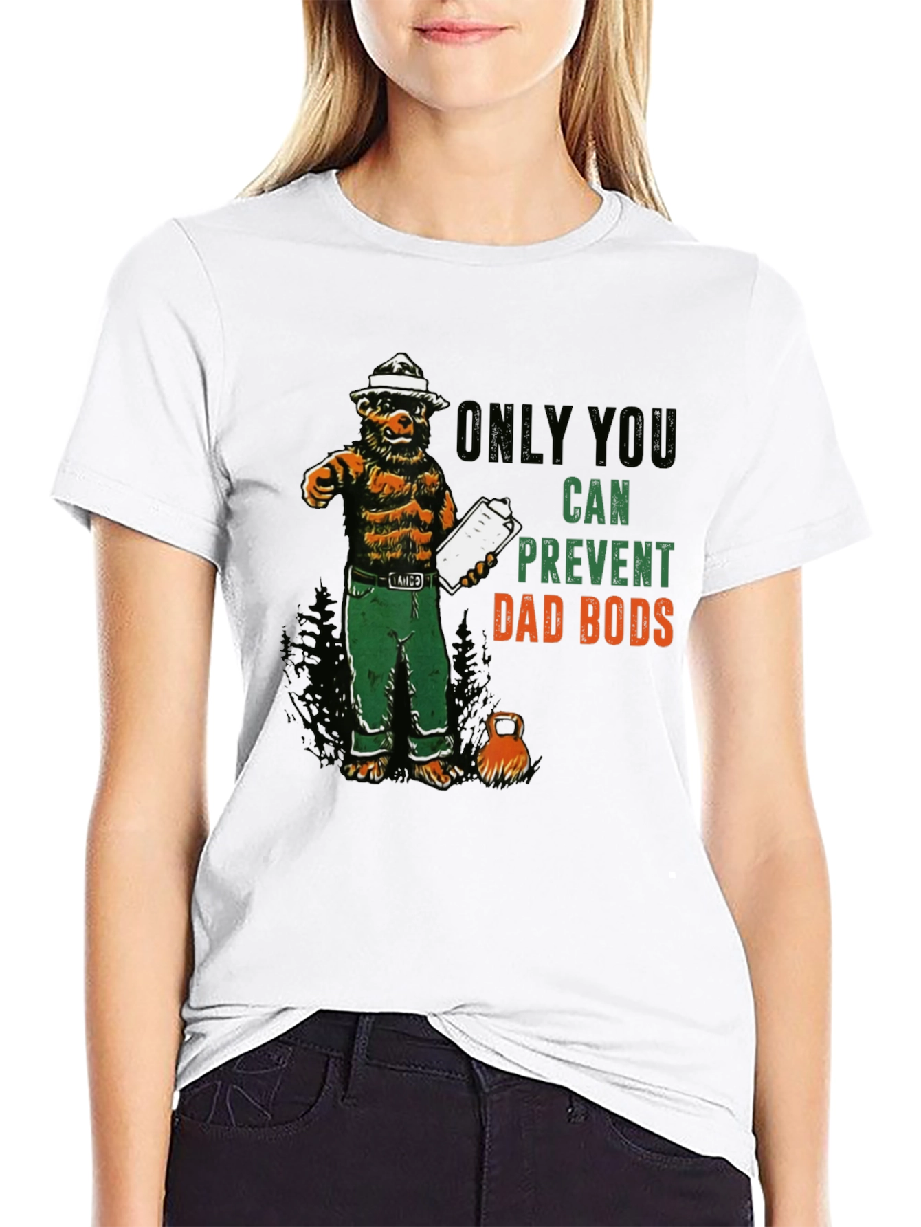 Only You Can Prevent Dad Bods T-Shirt