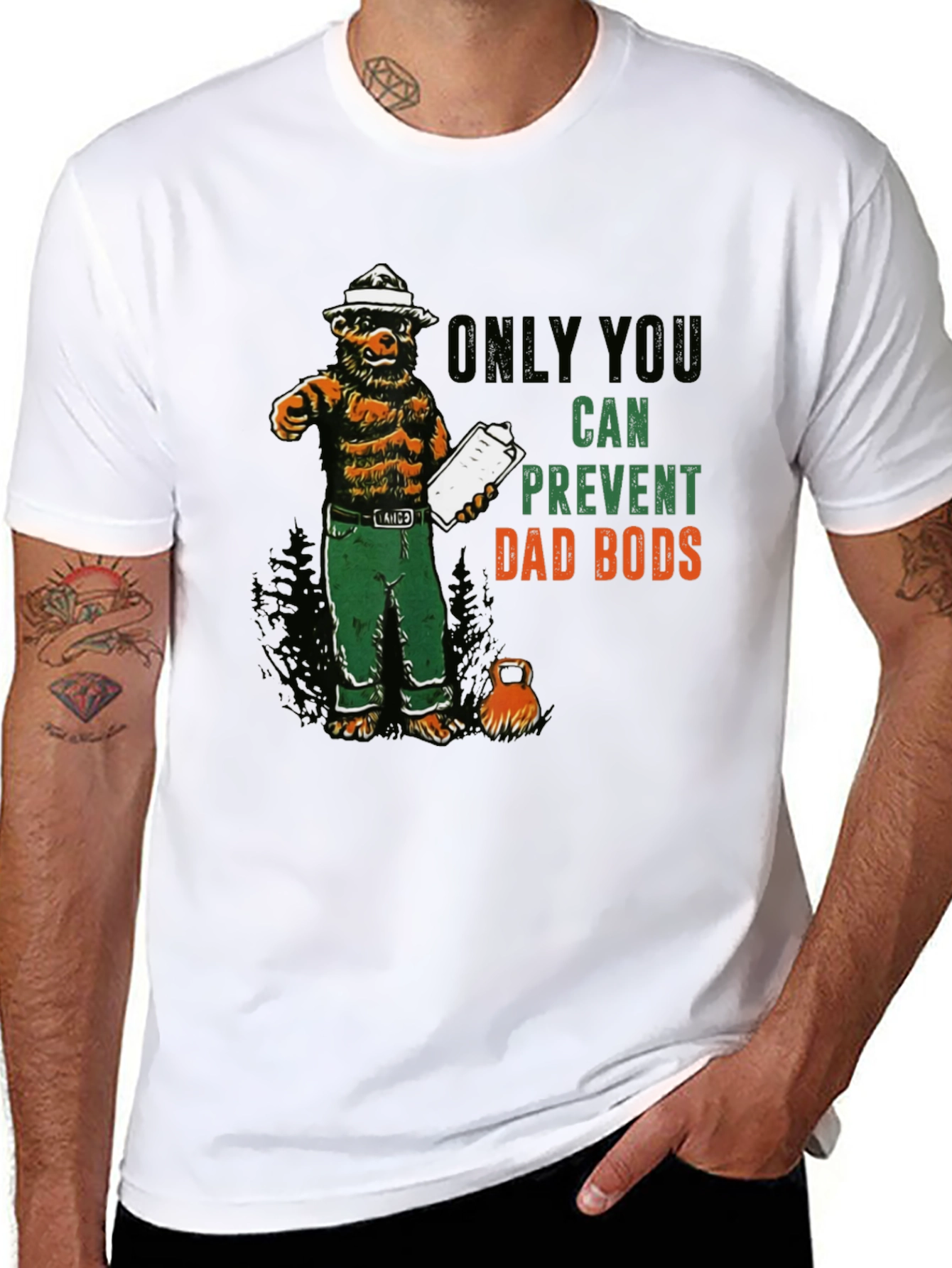 Only You Can Prevent Dad Bods T-Shirt