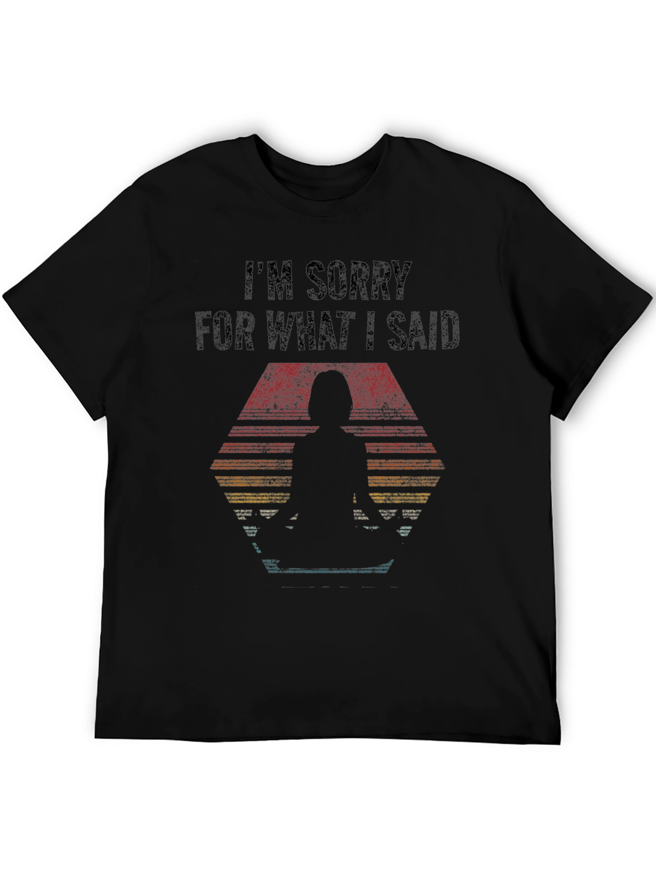 Funny Im Sorry Graphic T-Shirt