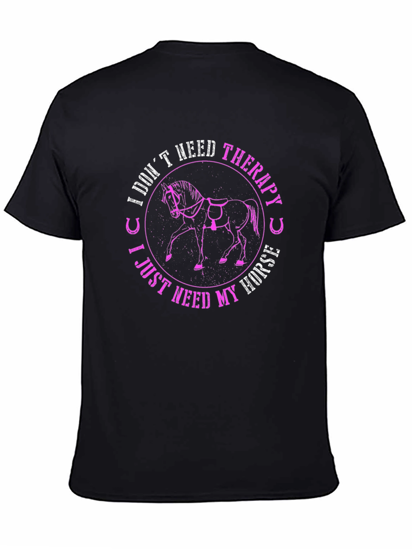 I Dont Need Therapy Horse T-Shirt