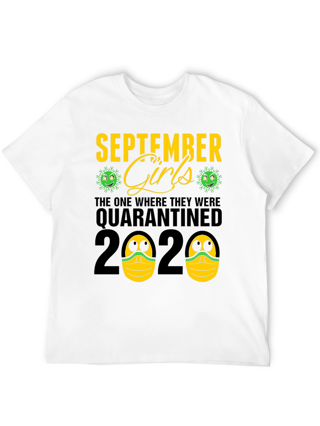 September Girls Quarantined 2020 Black T-Shirt