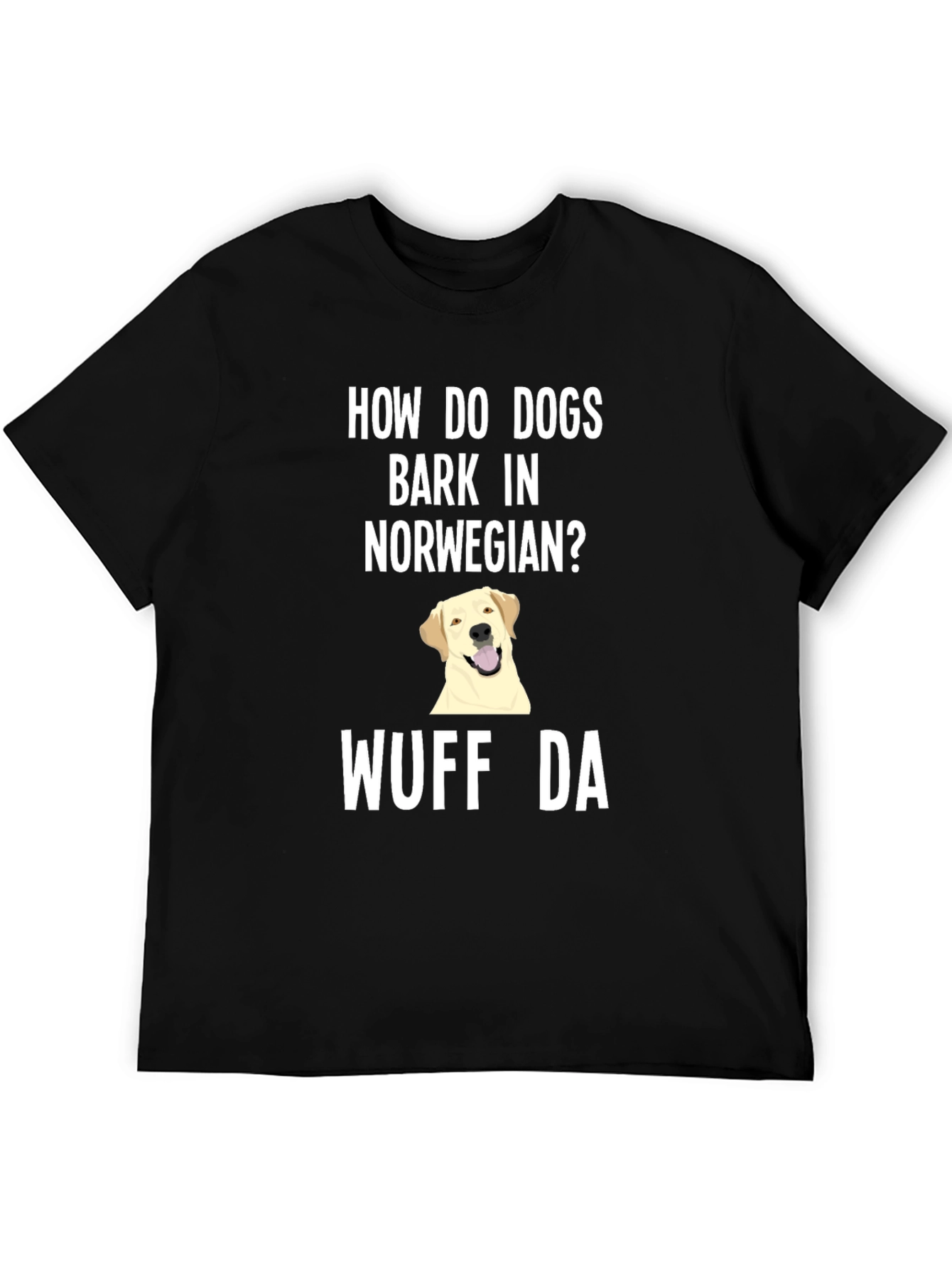 Norwegian Dog Bark Humor T-Shirt