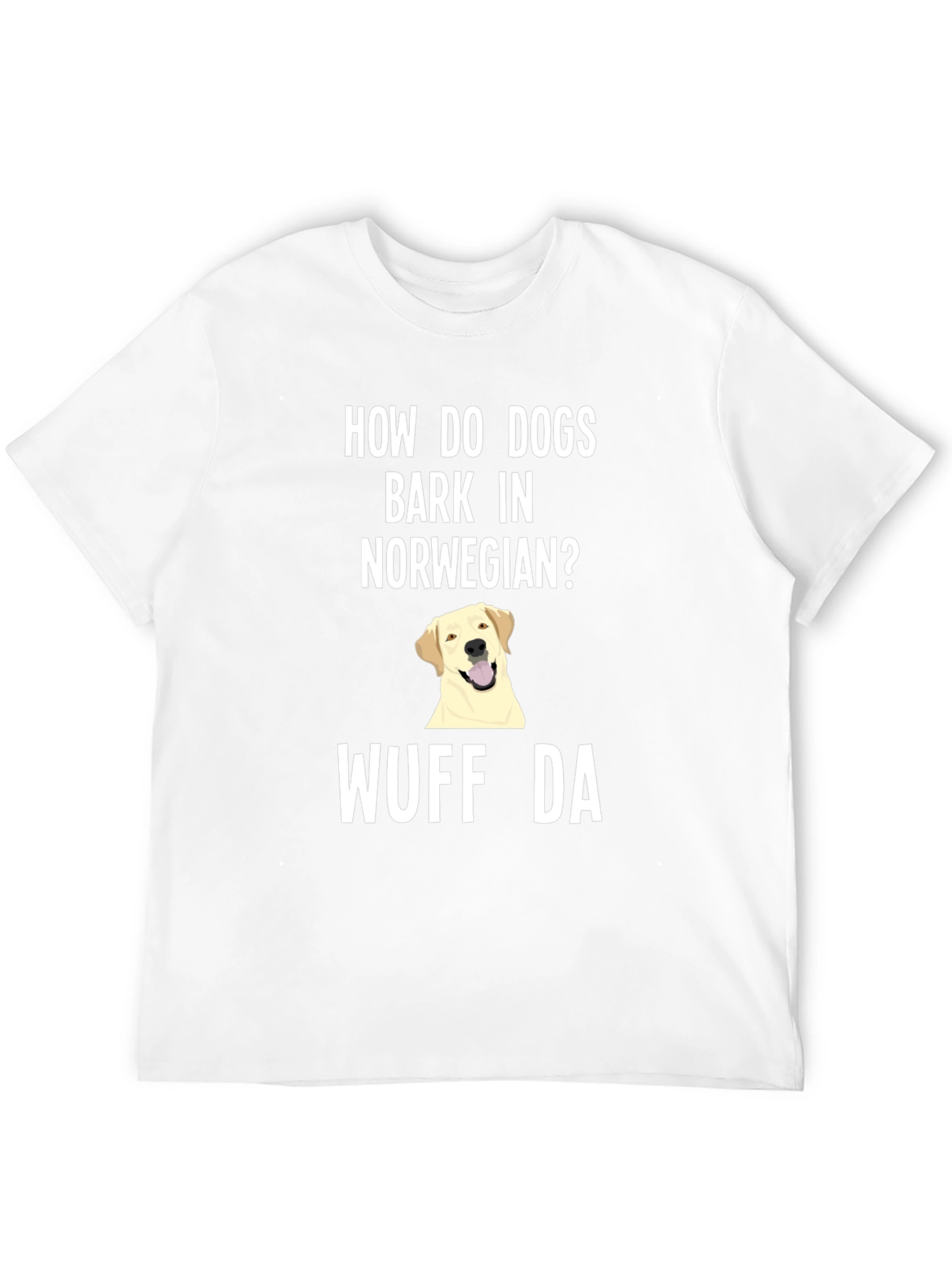 Norwegian Dog Bark Humor T-Shirt
