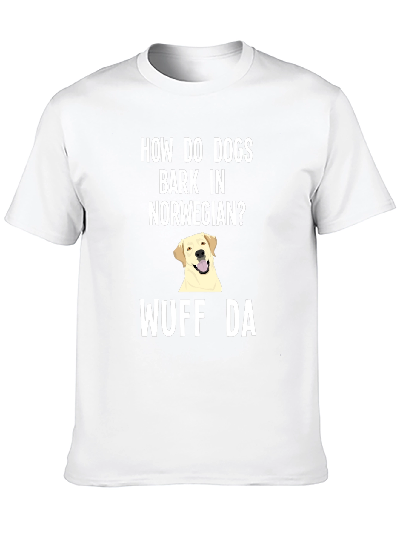 Norwegian Dog Bark Humor T-Shirt