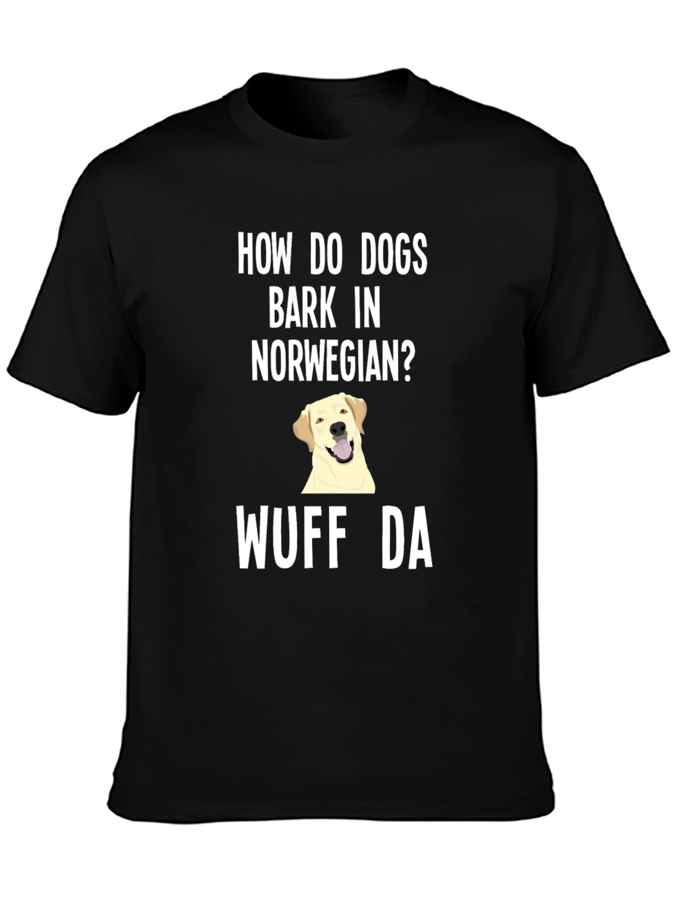 Norwegian Dog Bark Humor T-Shirt