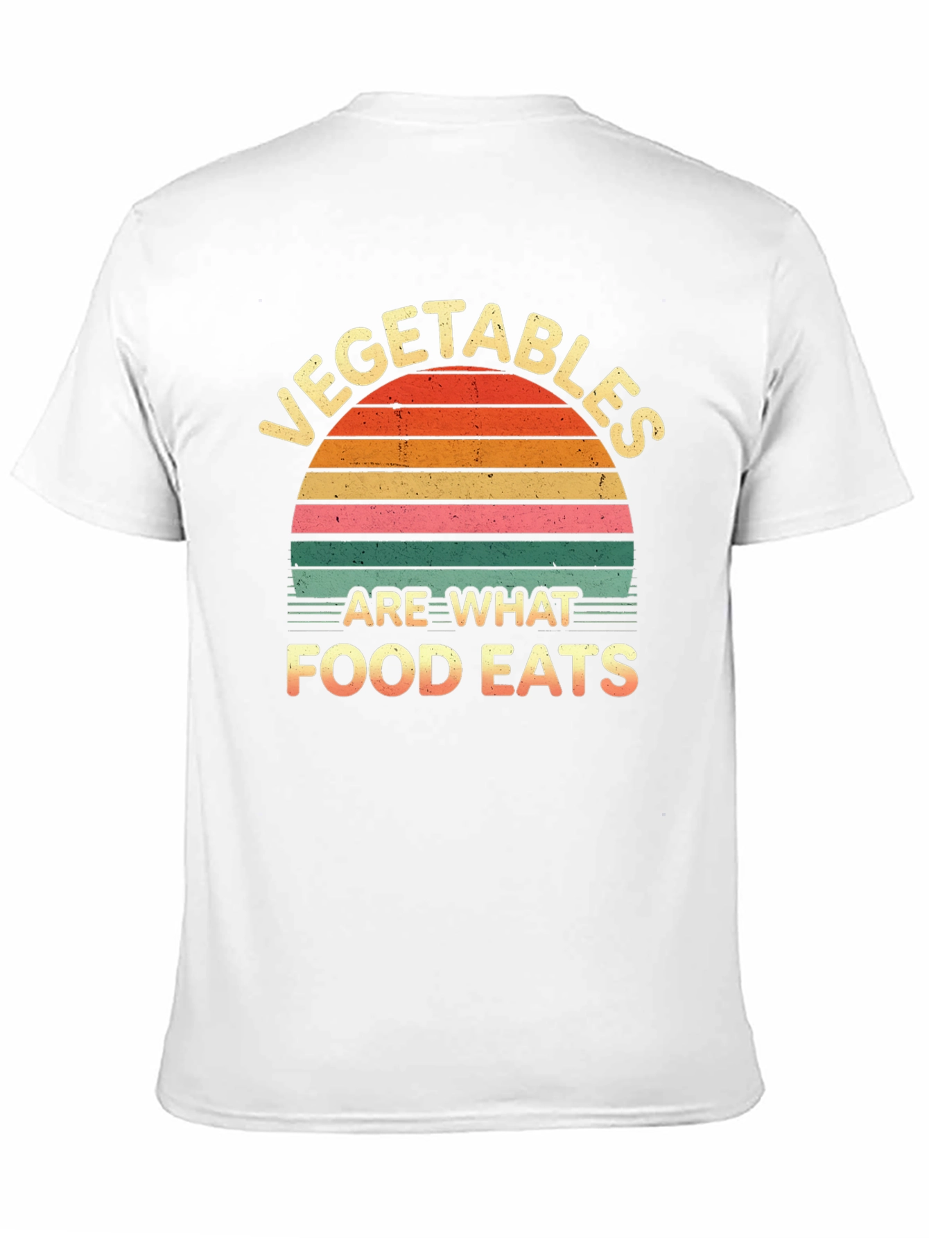 Vegetables Are What Food Eats T-Shirt