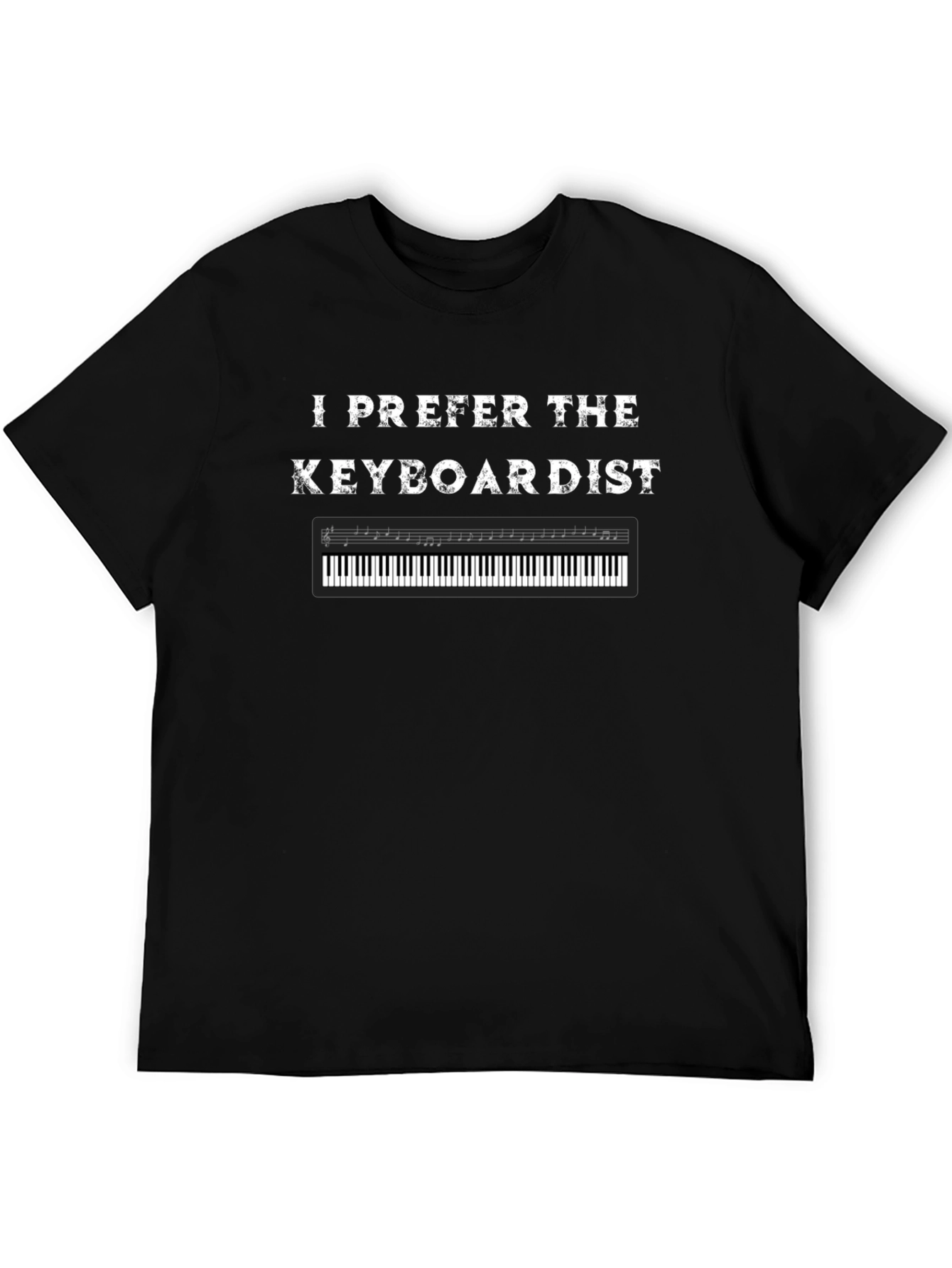 I Prefer The Keyboardist Black T-Shirt