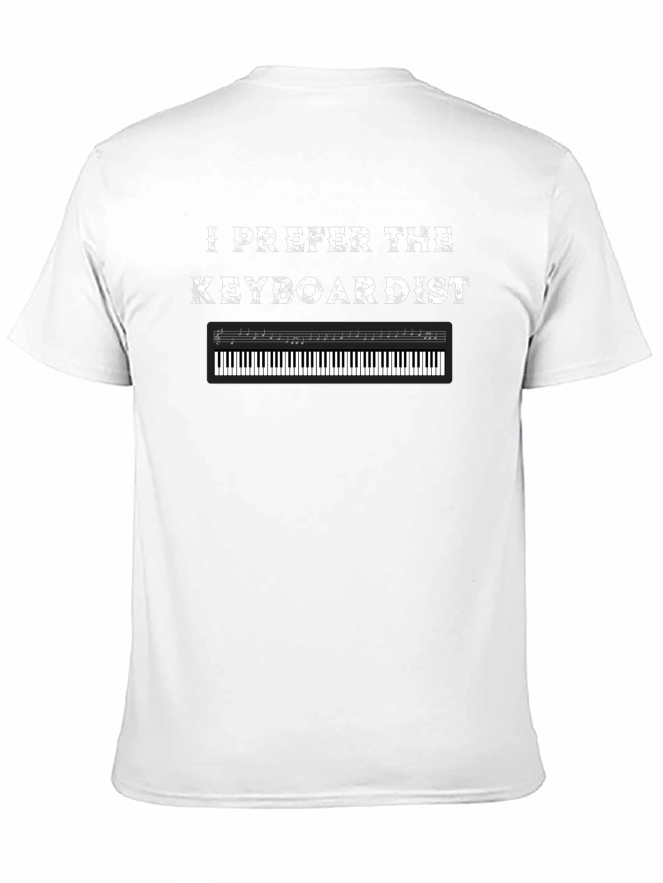 I Prefer The Keyboardist Black T-Shirt