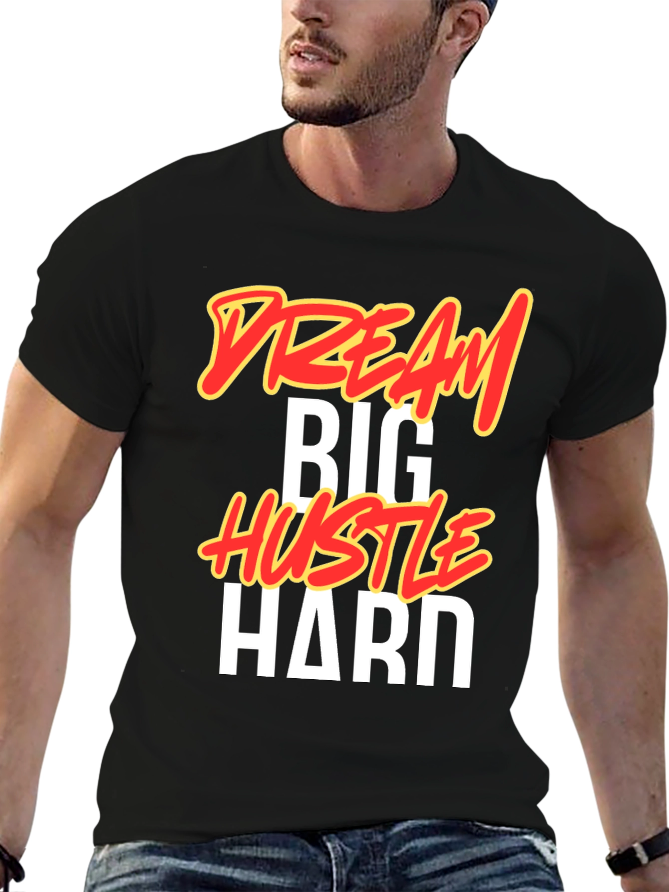 Dream Big Hustle Hard Black T-Shirt