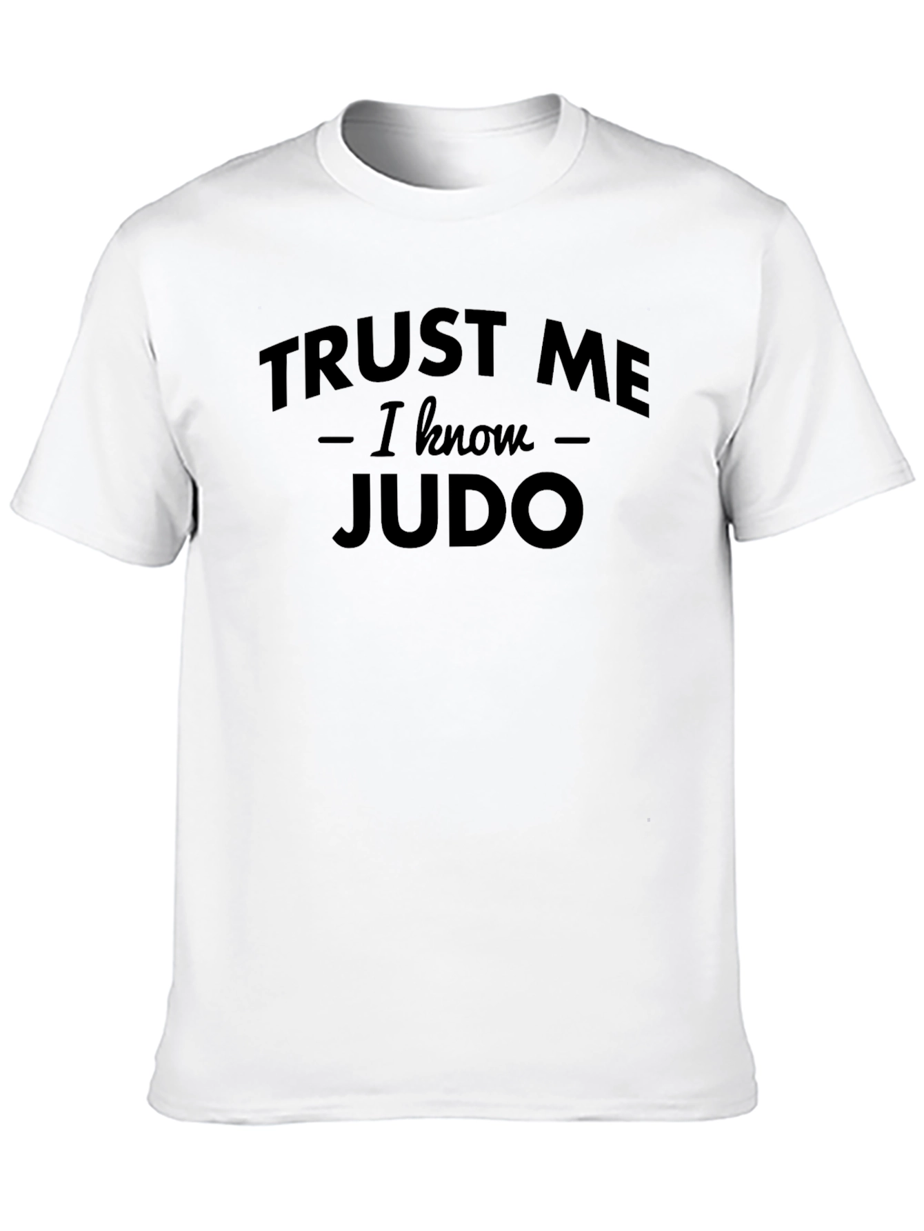Trust Me I Know Judo T-Shirt